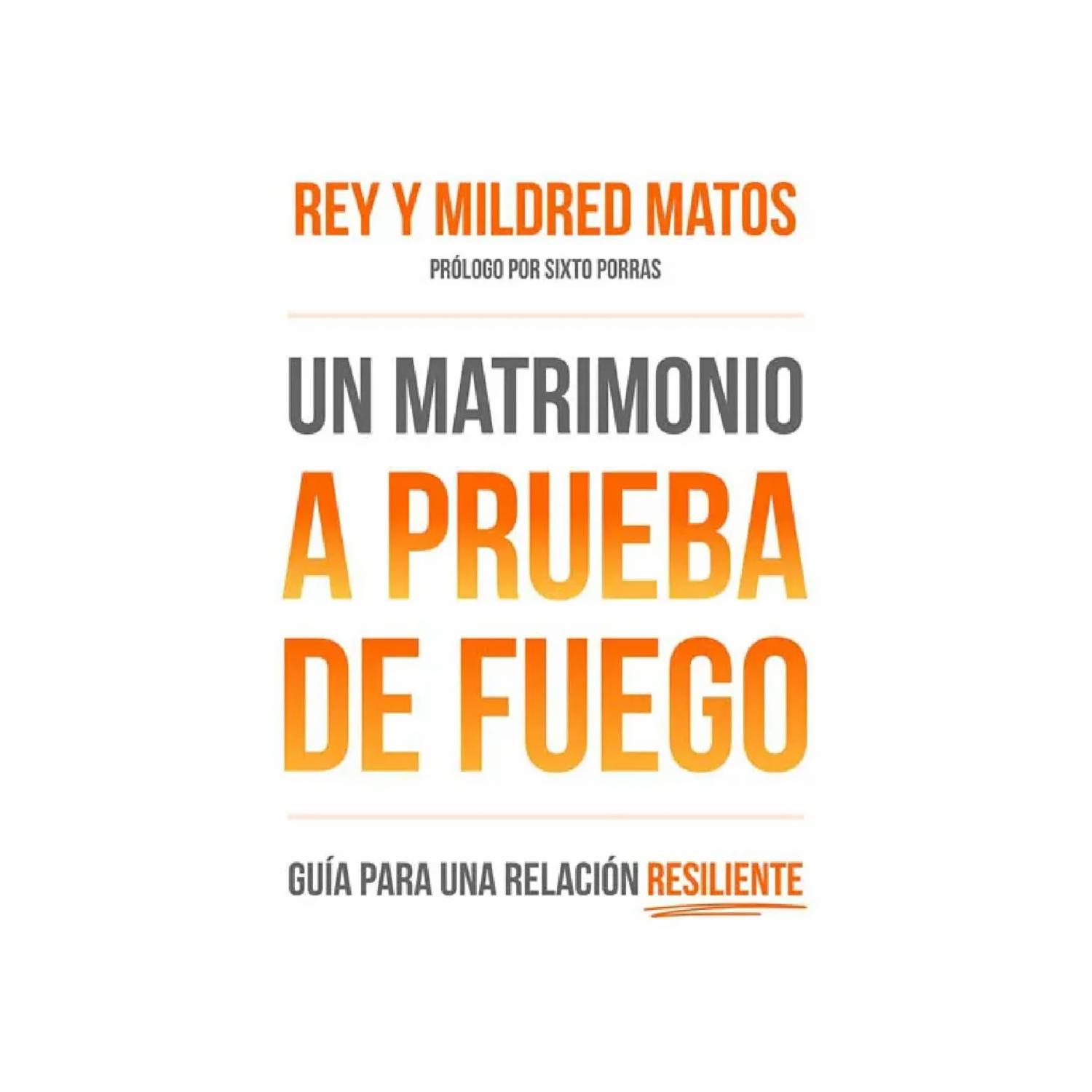 Un Matrimonio A Prueba De Fuego Rey Matos LIBSA 230 Páginas