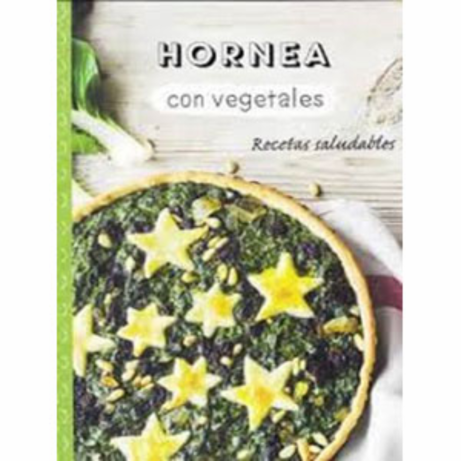 Libro Hornea Con Vegetales PARRAGON 95 Páginas