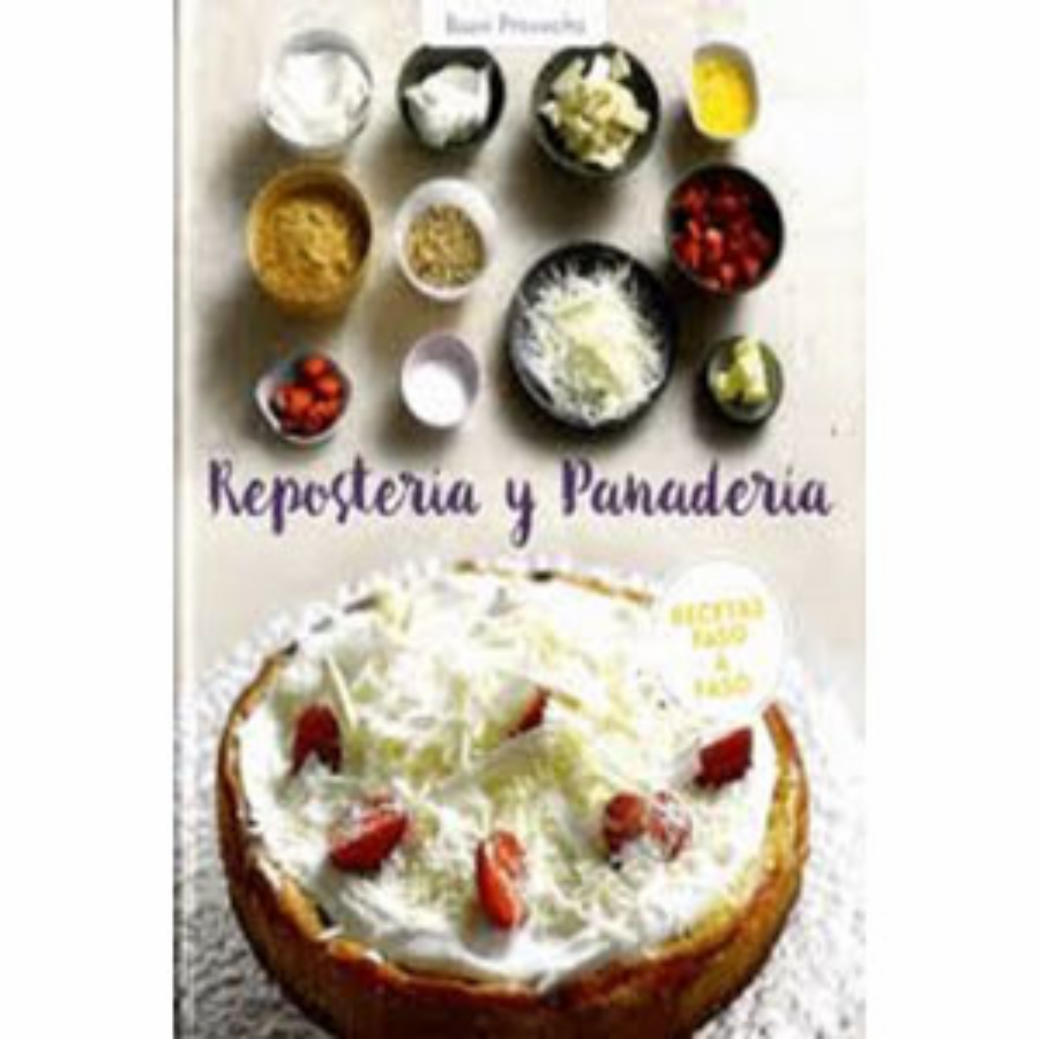 Libro Repostería Y Panadería PARRAGON 76 Páginas