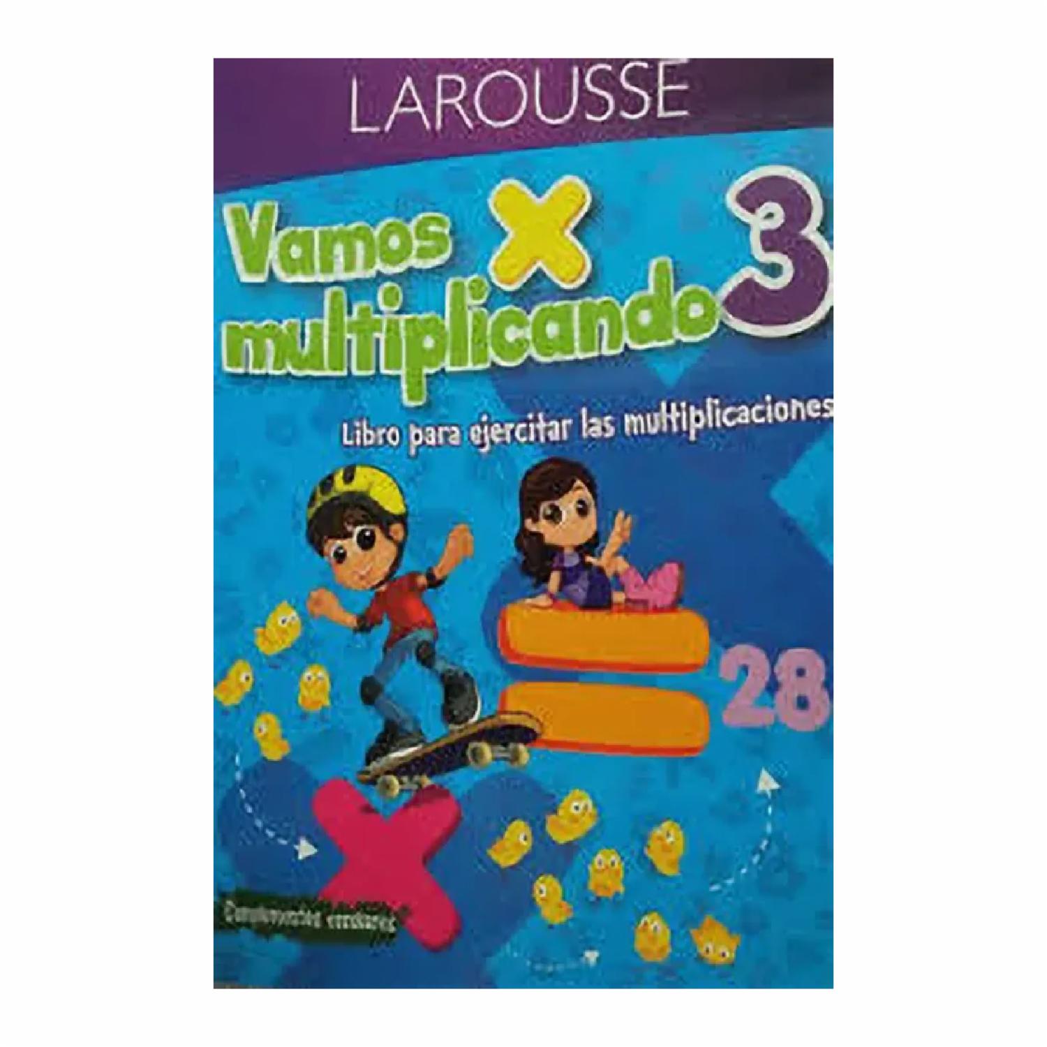 Vamos Multiplicando 3 Primaria LAROUSSE 16 Páginas