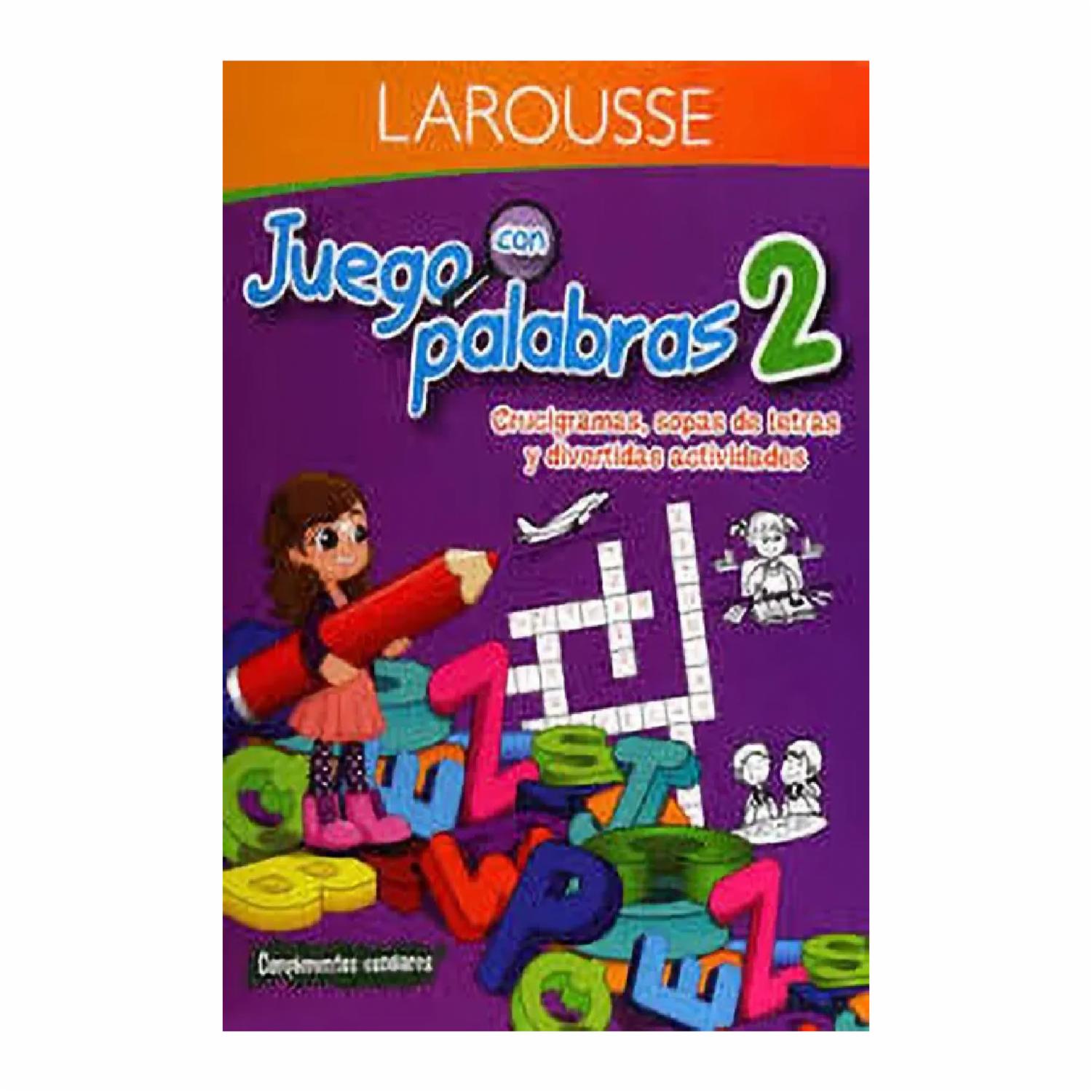 Libro Juego Con Palabras 2 LAROUSSE 100 Páginas