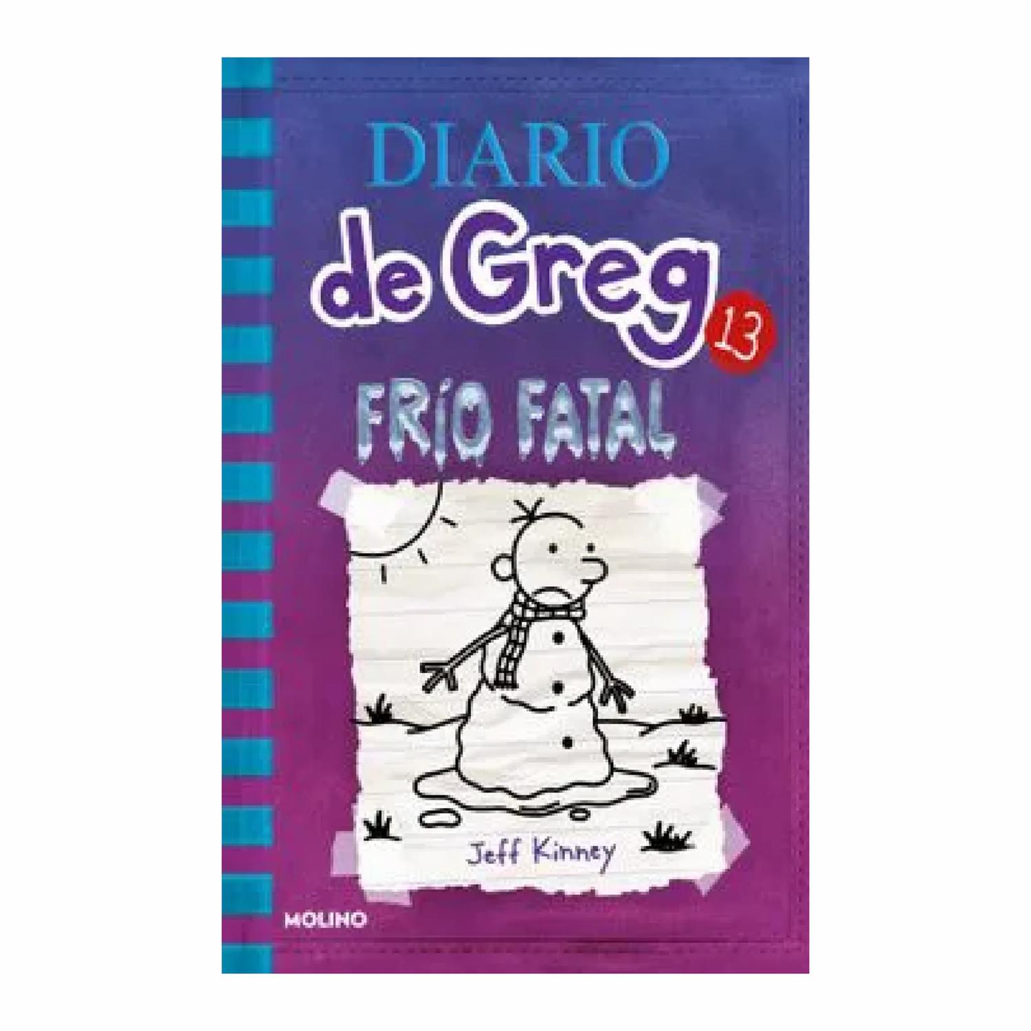 Diario De Greg 13 Frio Fatal Jeff Kinney MOLINO 224 Páginas