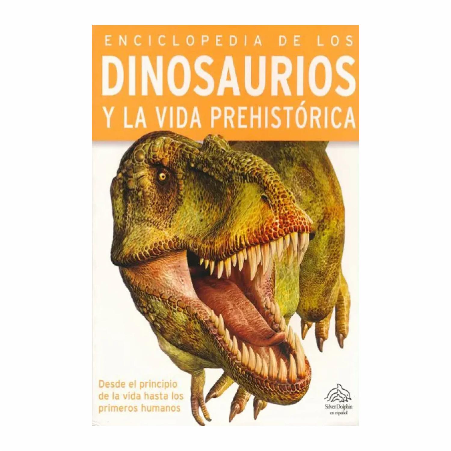 Libro Enciclopedia De Los Dinosaurios Y La Vida Prehistórica SILVER DOLPHIN 380 Páginas