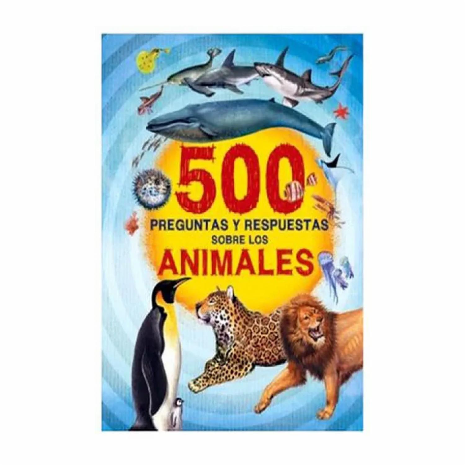 Libro 500 Preguntas Y Respuestas Sobre Los Animales SILVER DOLPHIN 221 Páginas