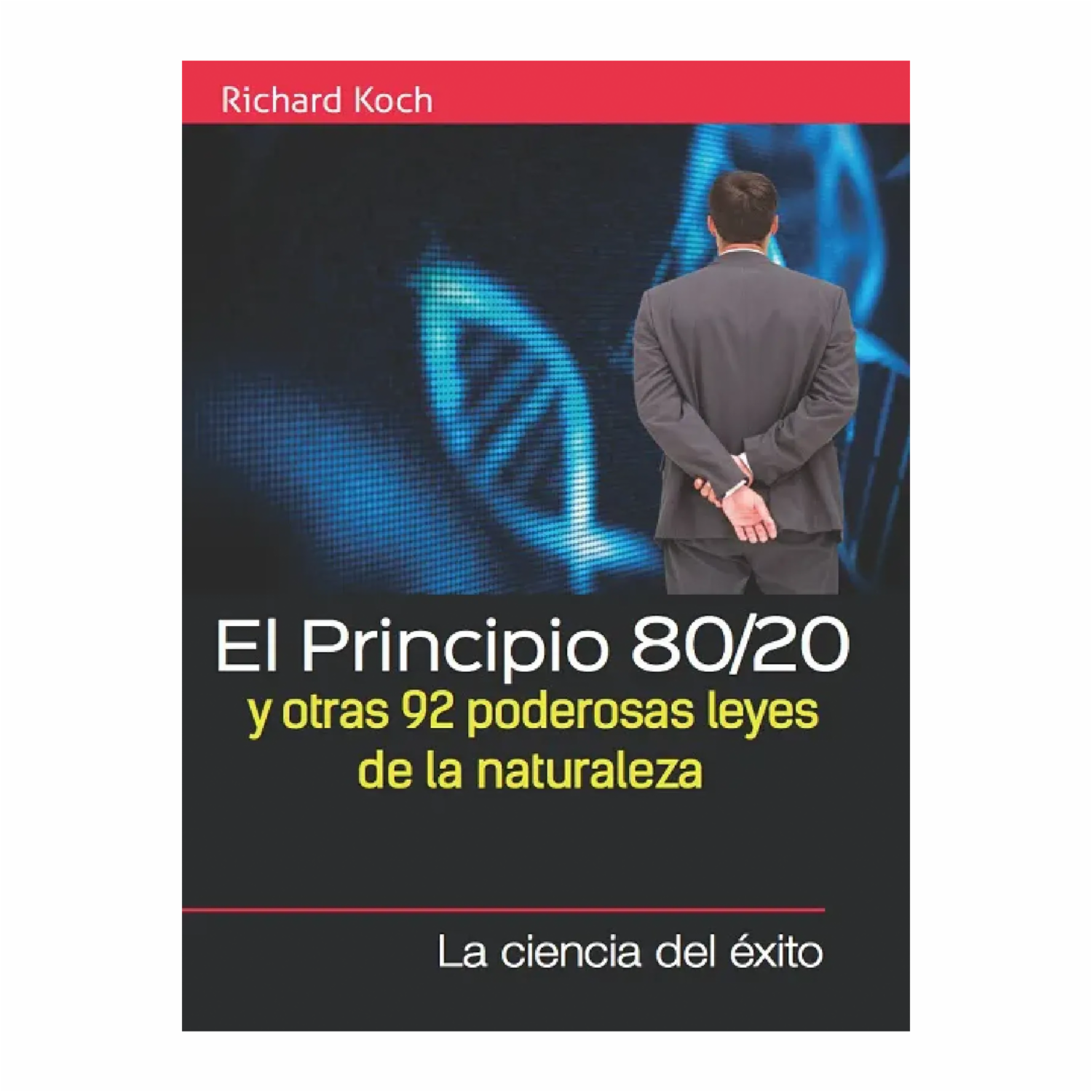 Libro Principio 80/20 El GRUPO EDITORIAL PATRIA 278 Páginas