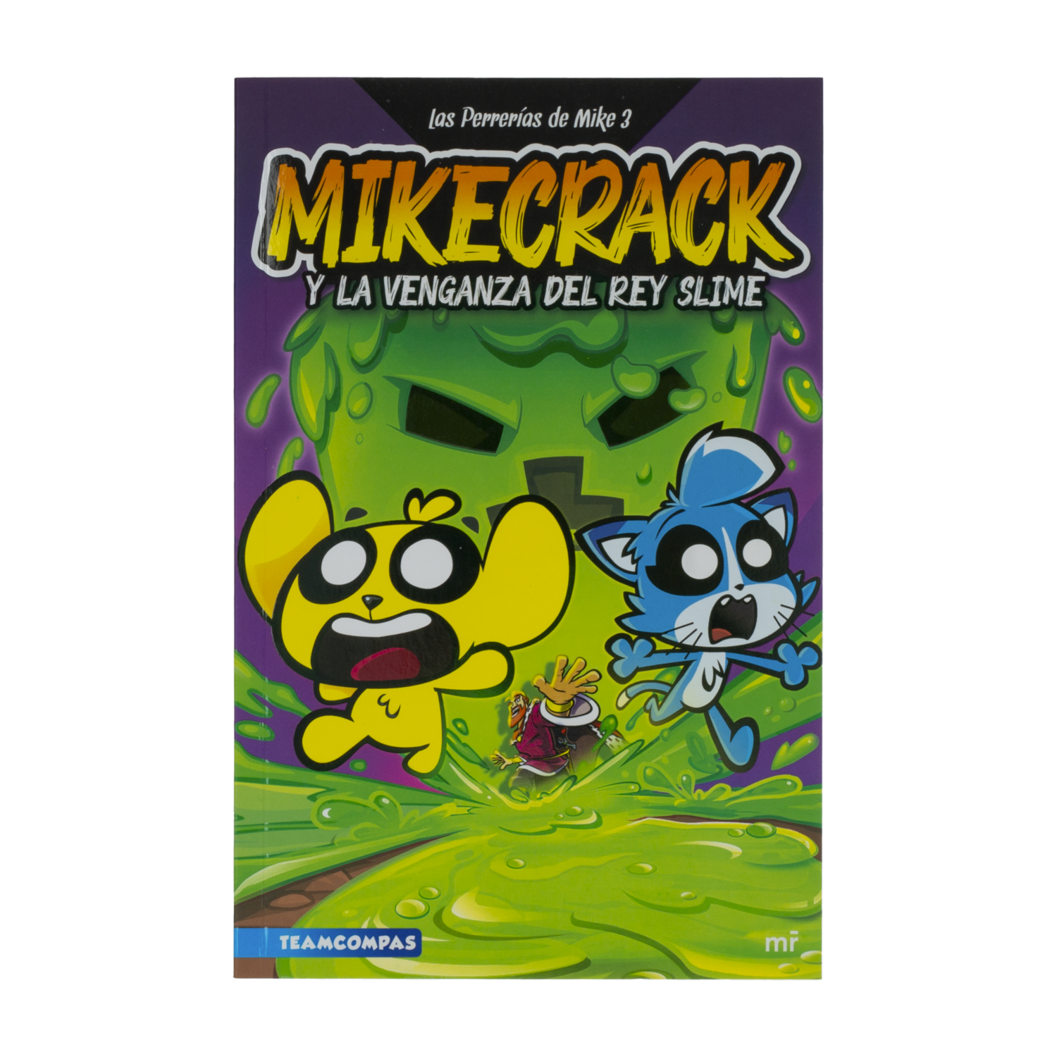 Libro Las Perrerías De Mike 3 Mikecrack Y La Venganza Del Rey Slime MR.BOOKS 232 Páginas