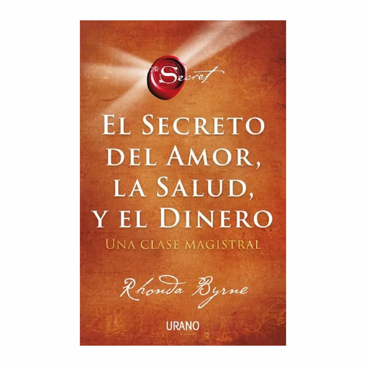 Libro El Secreto Del Amor La Salud Y El Dinero URANO 337 Páginas
