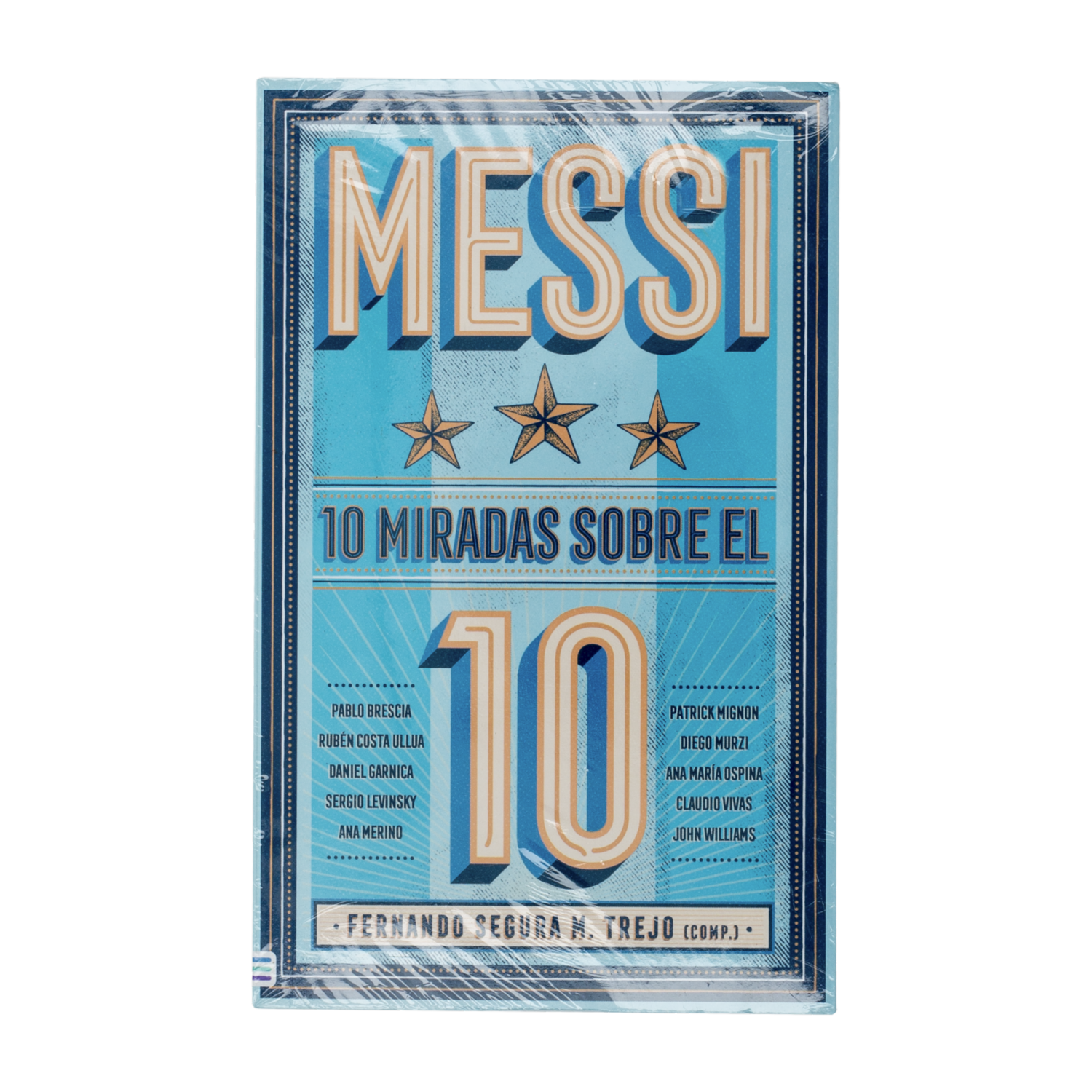Libro Messi 10 Miradas Sobre El 10 MR.BOOKS 384 Páginas