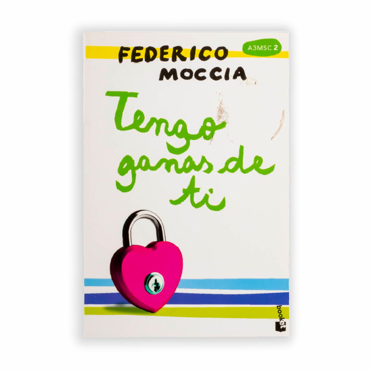 Tengo Ganas De Ti Federico Moccia BOOKET 496 Páginas