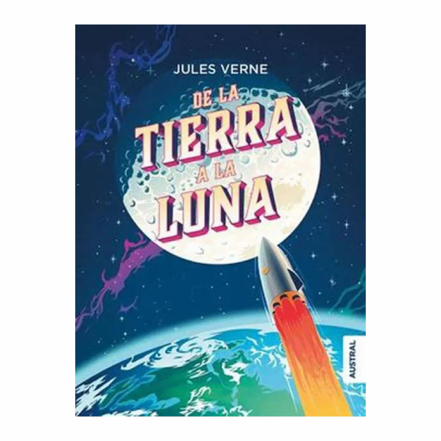 De La Tierra A La Luna Julio Verne MONTENA 320 Páginas
