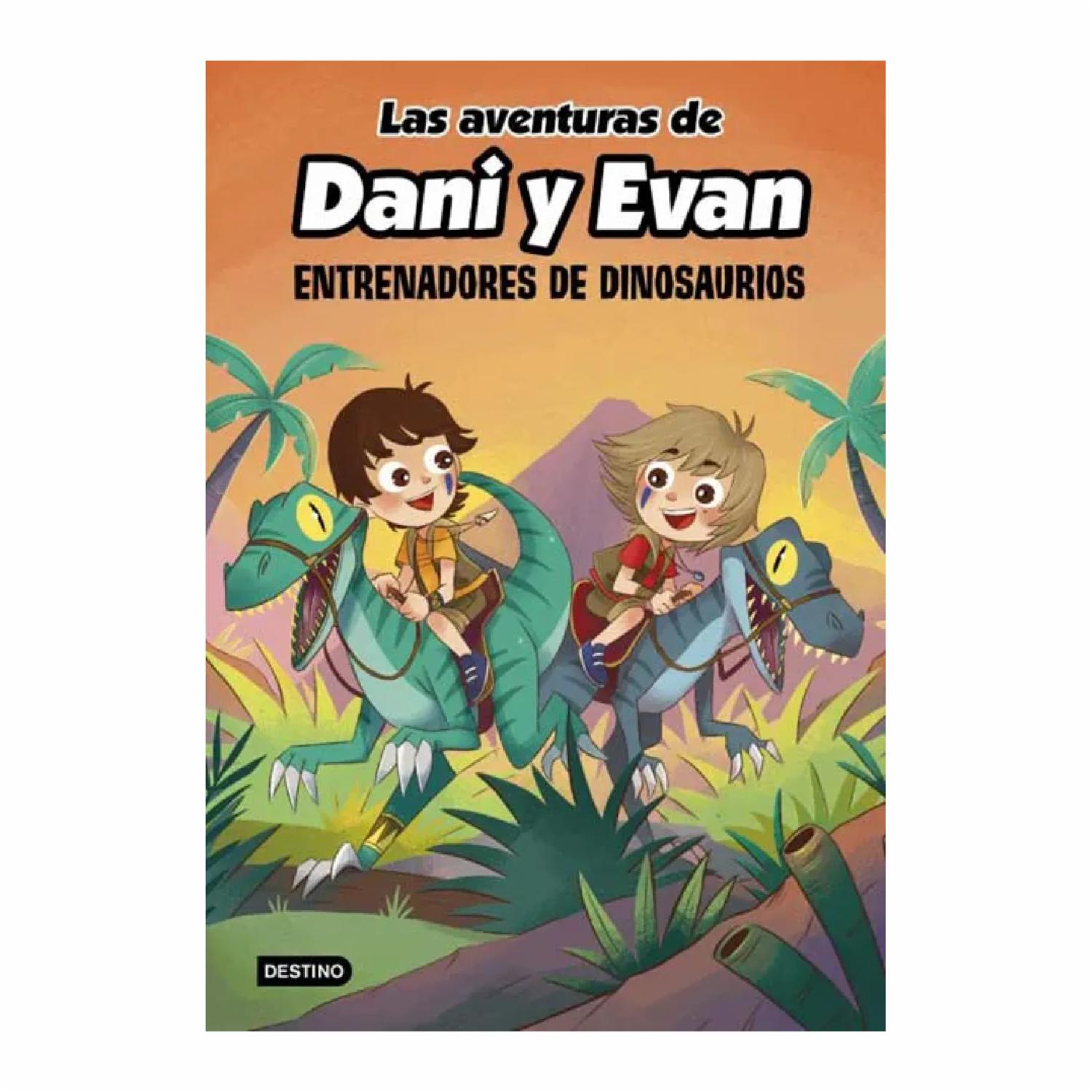 Libro Las Aventuras De Dani Y Evan. Entrenadores De Dinosaurios DESTINO 144 Páginas