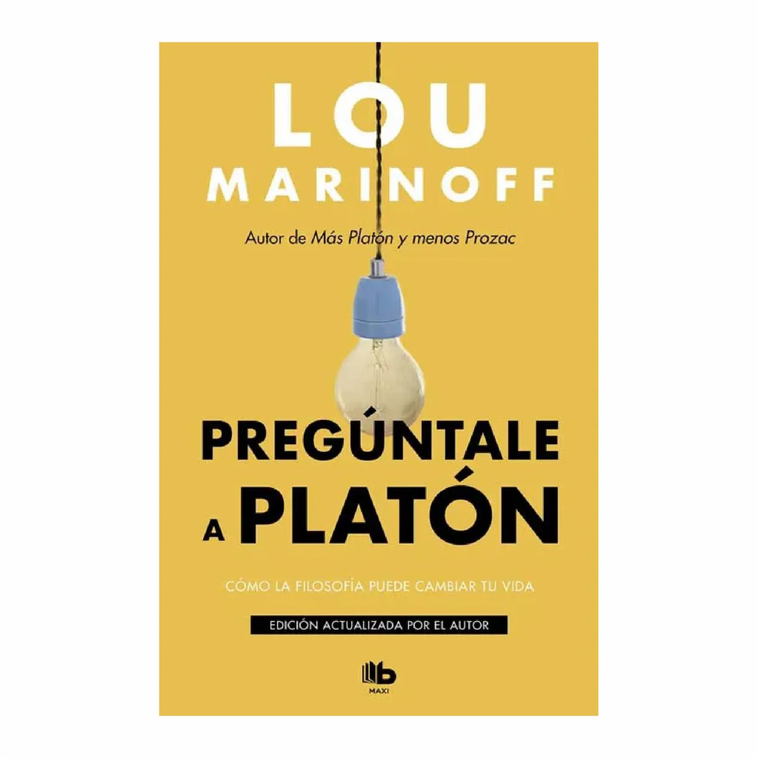 Pregúntale A Platón Lou Marinoff DIANA 563 Páginas
