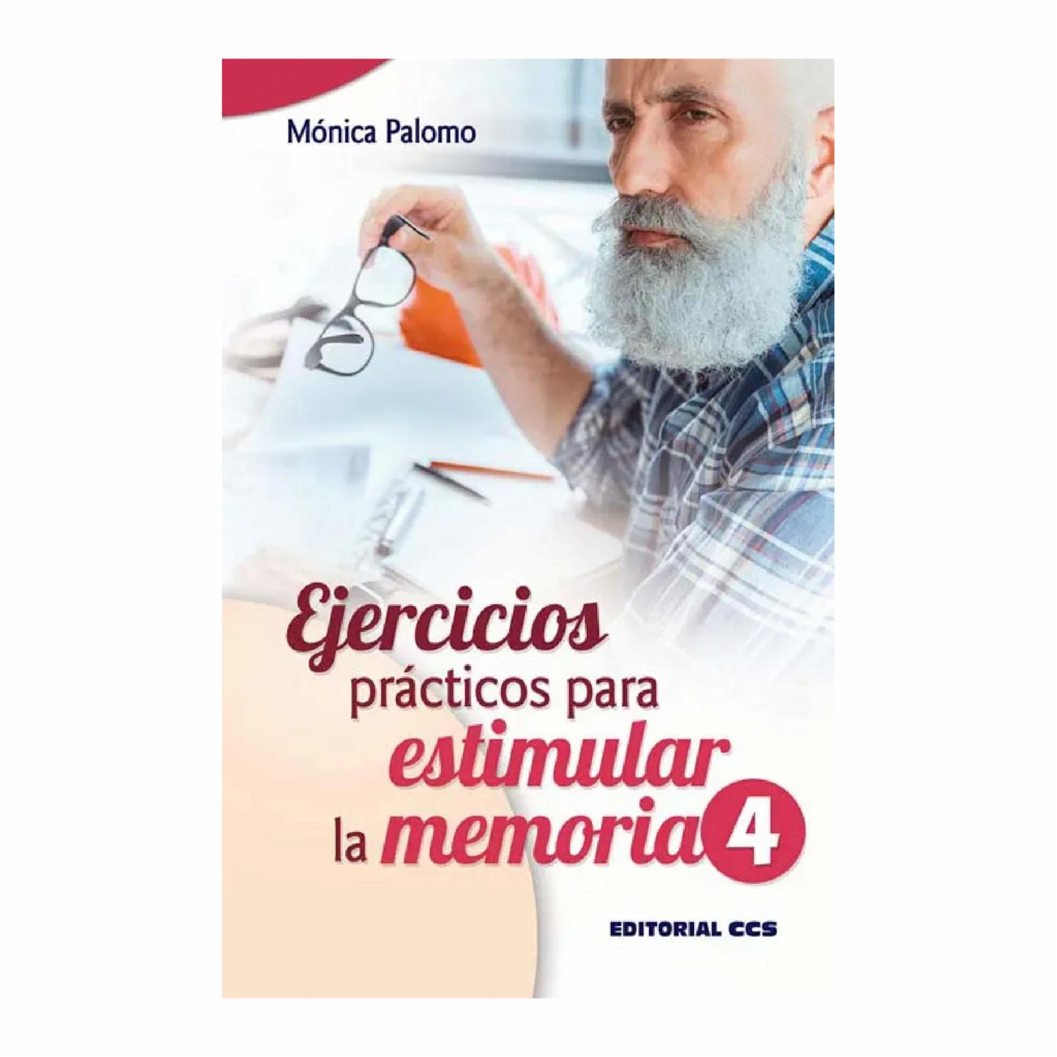 Libro Ejercicios Prácticos Para Estimular La Memoria 4 EDITORIAL CCS 255 Páginas