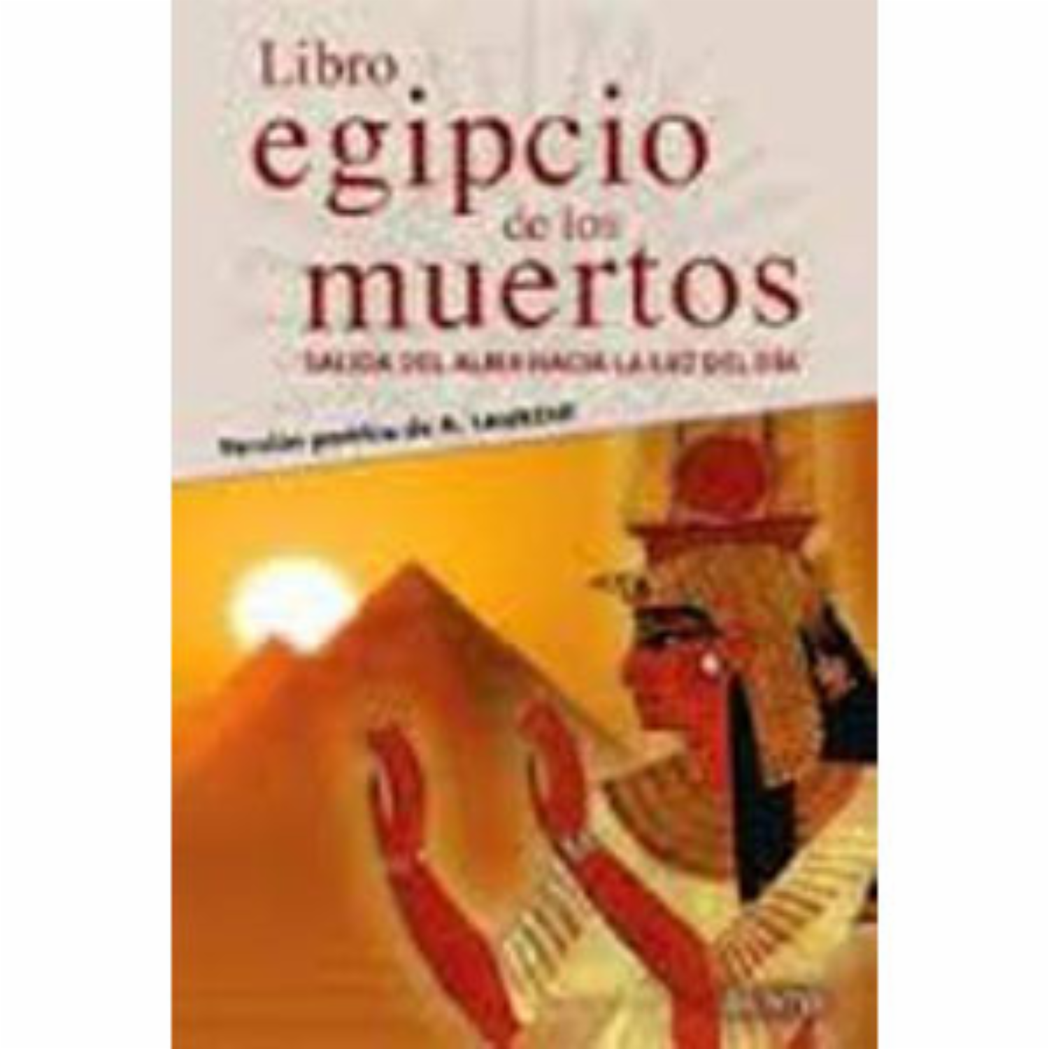 Libro Egipcio De Los Muertos A. Laurent BRONTES 288 Páginas