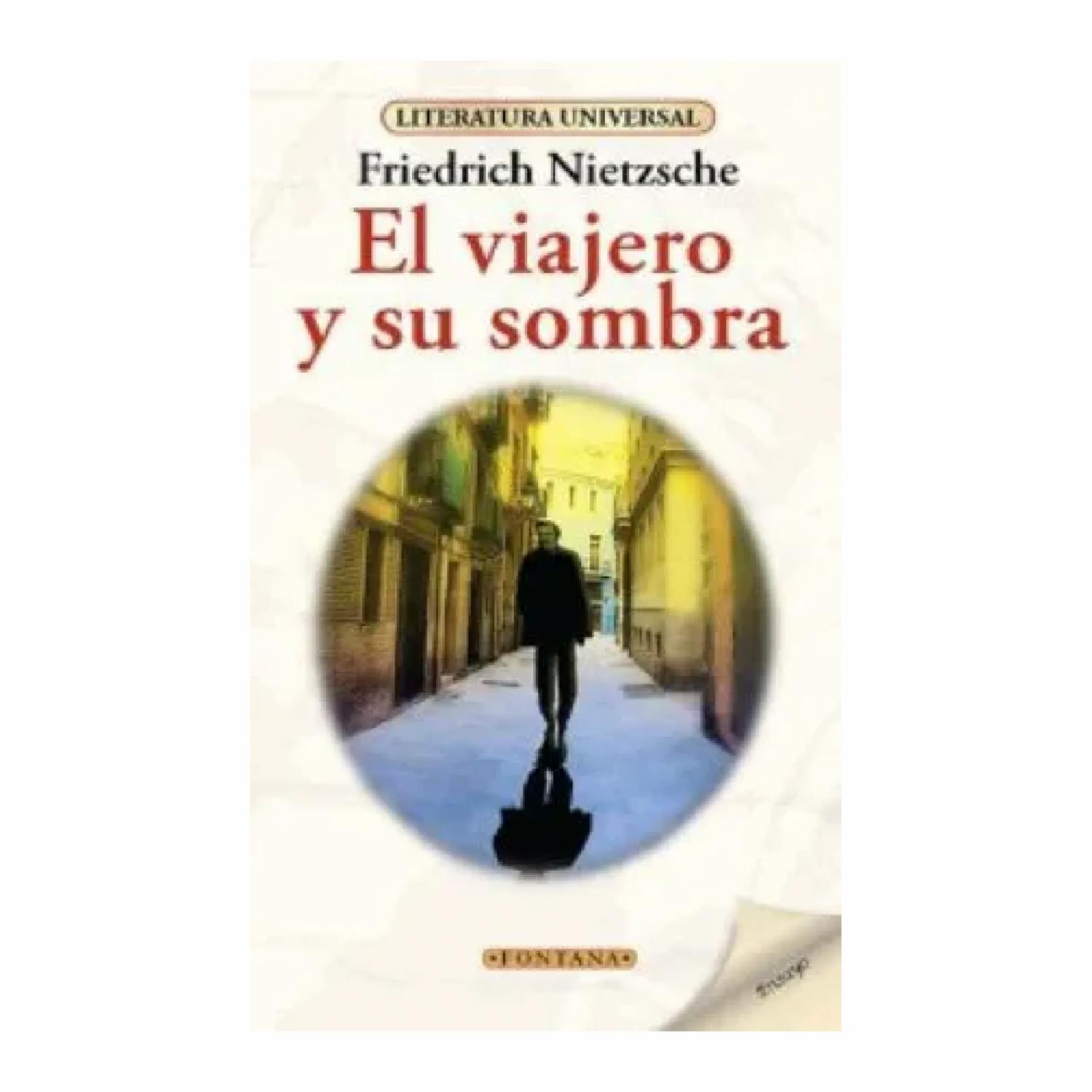 El Viajero Y Su Sombra Friedrich Nietzsche FONTANA 125 Páginas