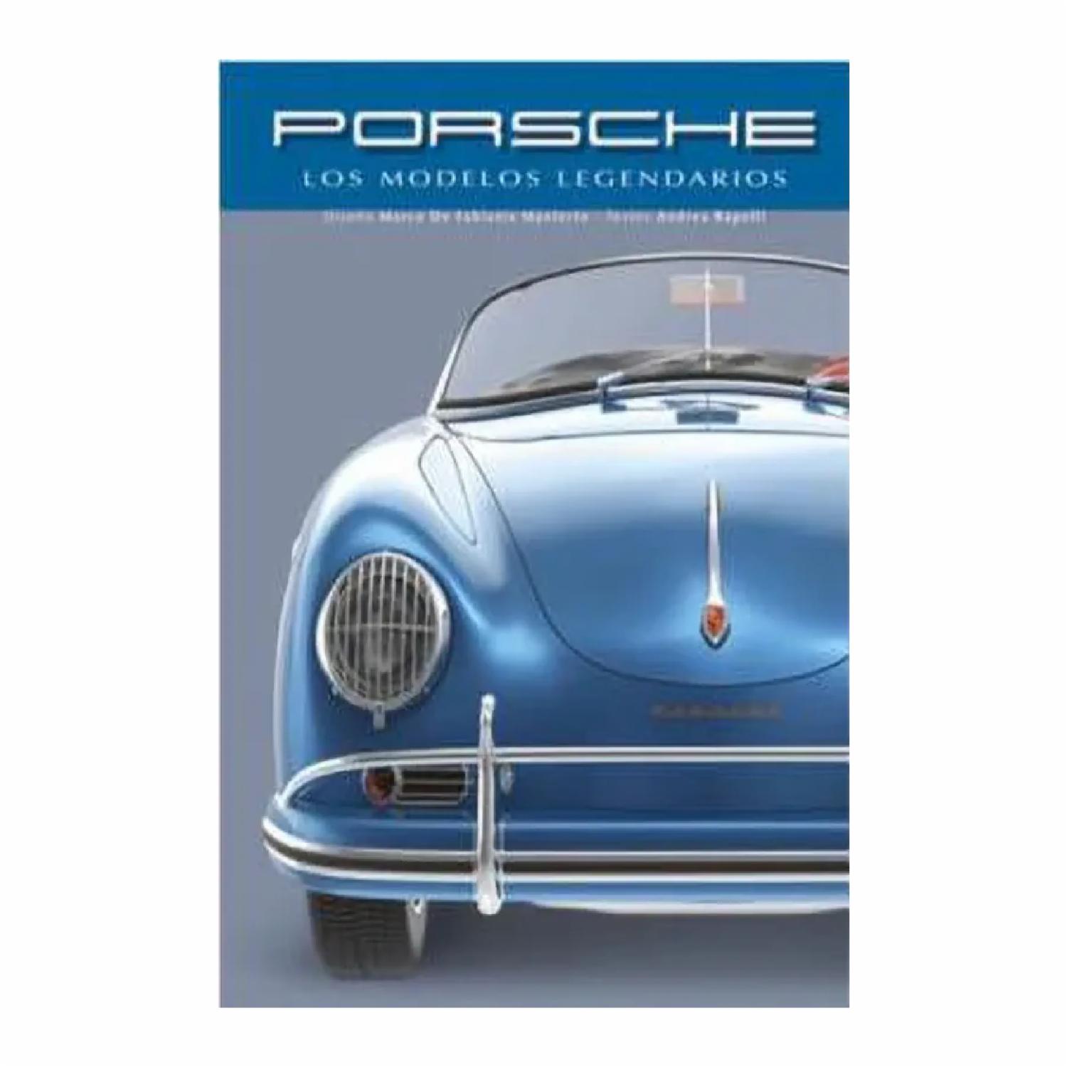 Libro Porsche Los Modelos Legendarios EDIMAT 250 Páginas