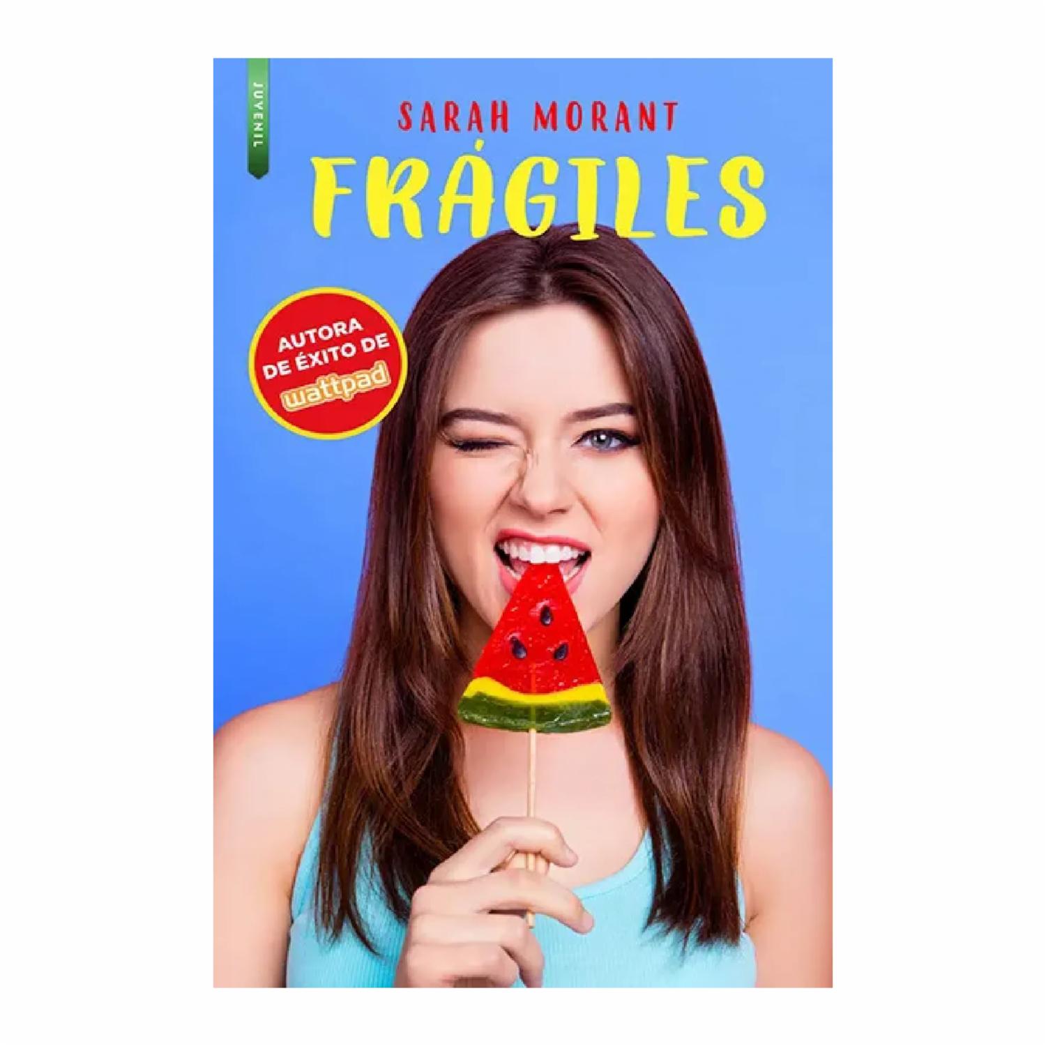 Frágiles Sarah Morant LIBROS DE SEDA 390 Páginas