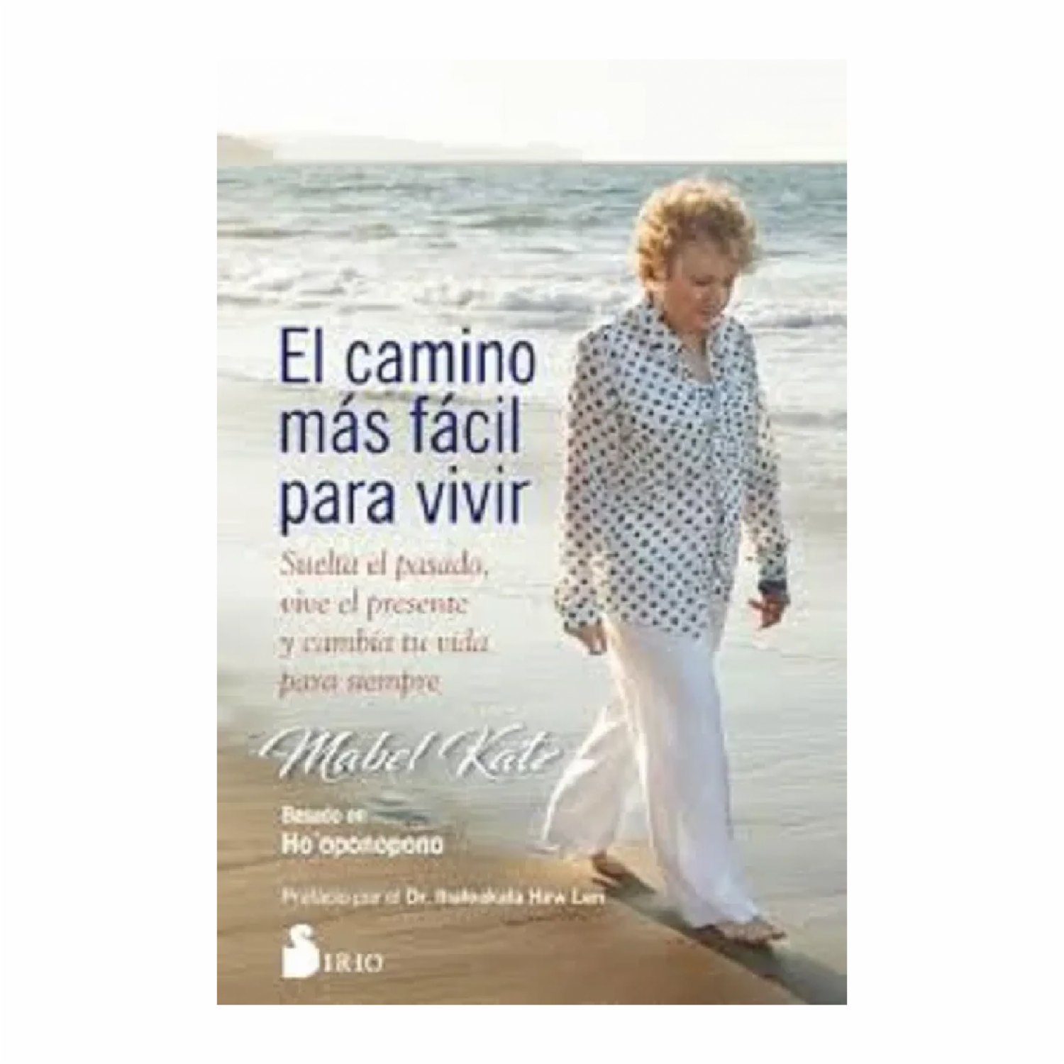 El Camino Más Fácil Para Vivir Mabel Katz SIRIO 164 Páginas