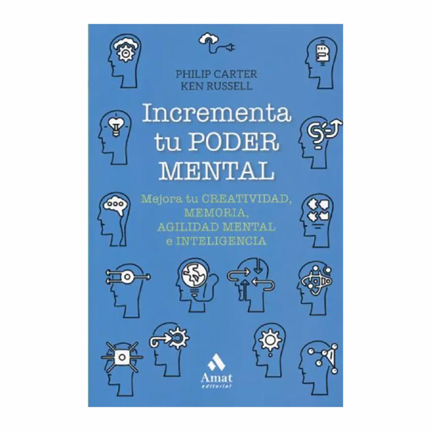 Incrementa Tu Poder Mental Philip Carter y Ken Russell AMAT EDITORIAL 116 Páginas