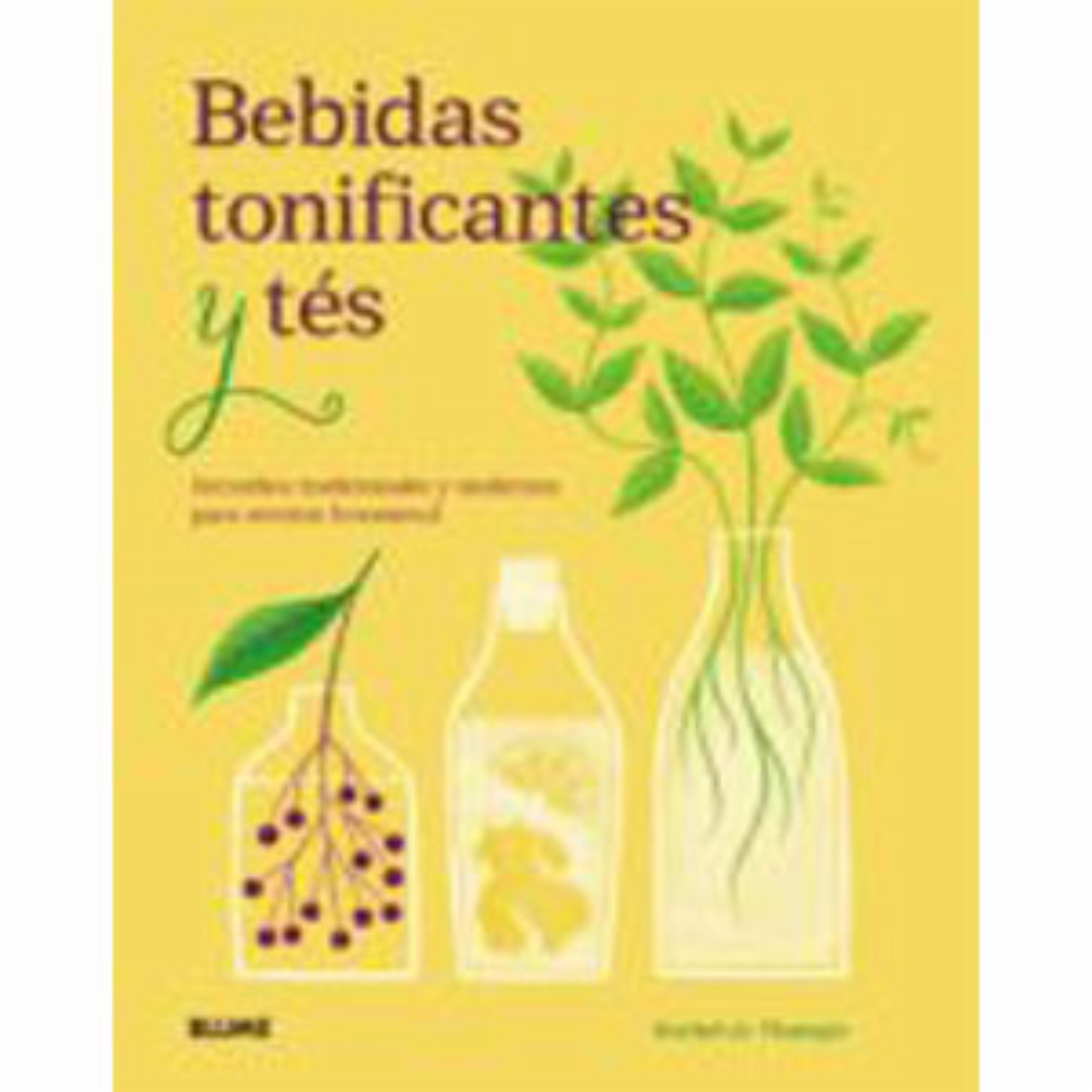 Libro Bebidas Tonificantes Y Tes BLUME 95 Páginas