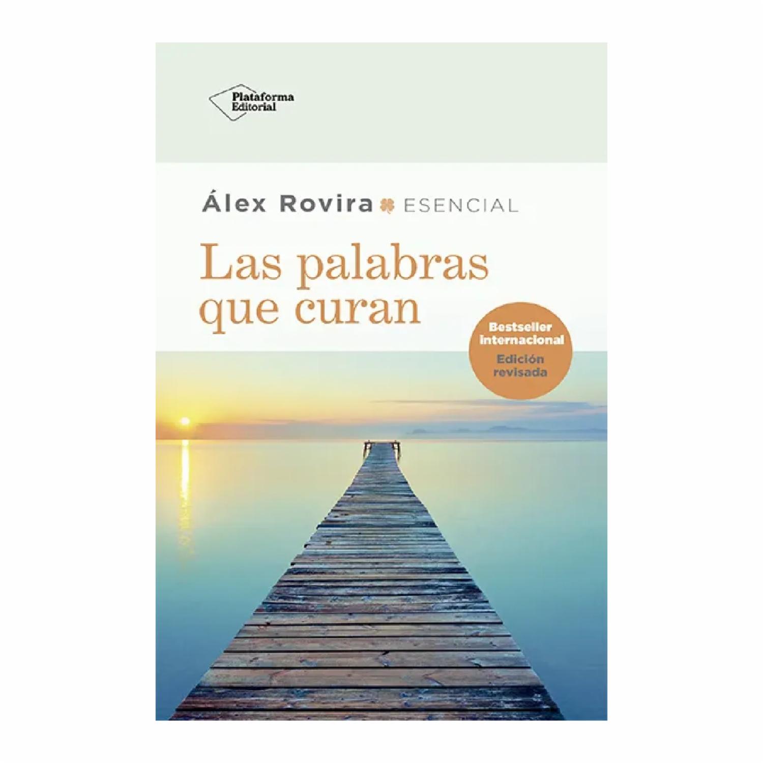 Las Palabras Que Curan Álex Rovira PLATAFORMA 133 Páginas