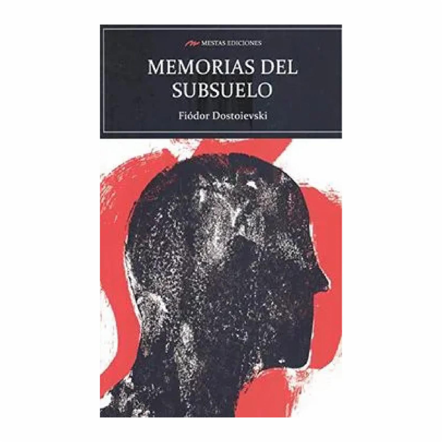 Libro Memorias Del Subsuelo MESTAS 158 Páginas