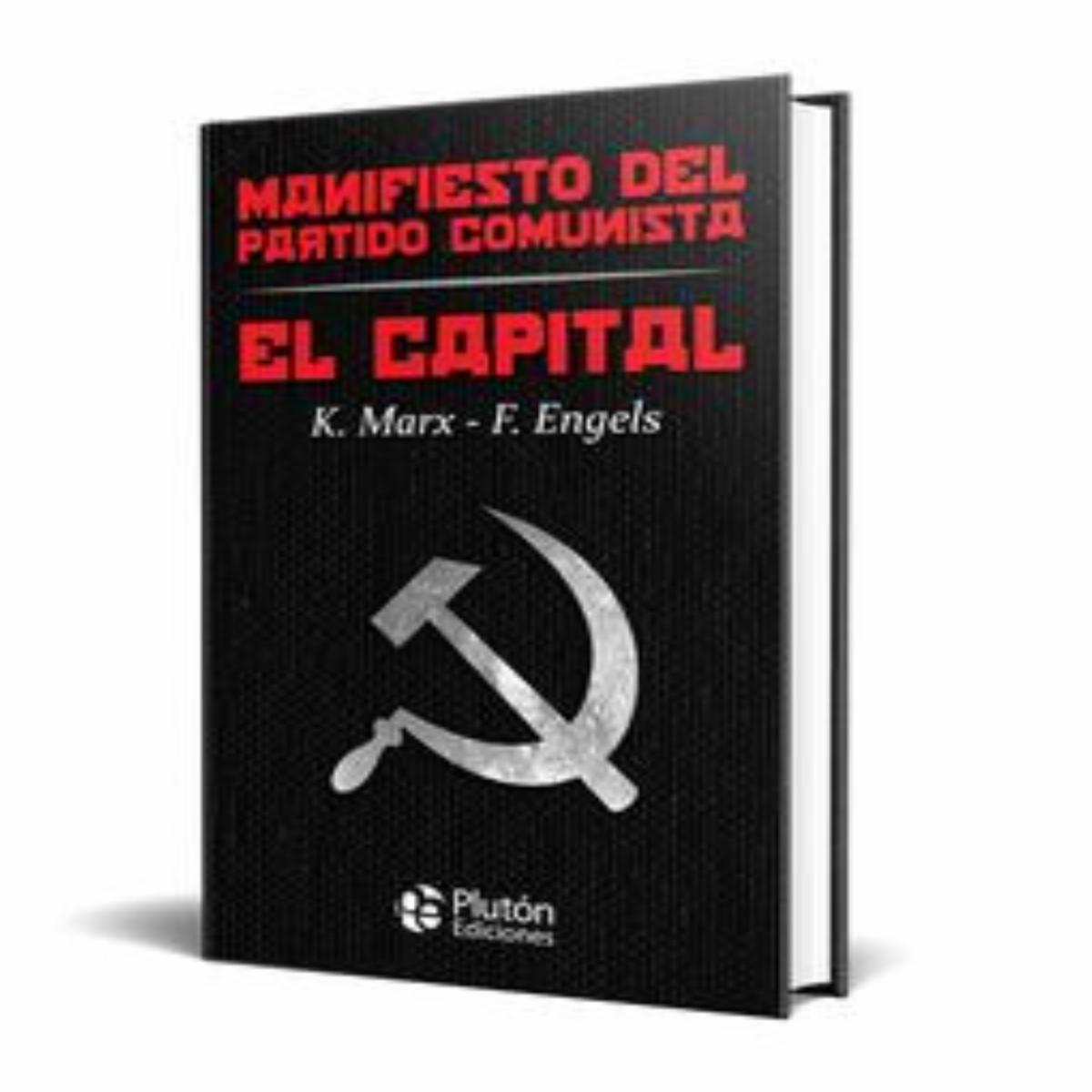 Manifiesto Del Partido Comunista El Capital K. Marx – F. Engels PLUTÓN 320 Páginas