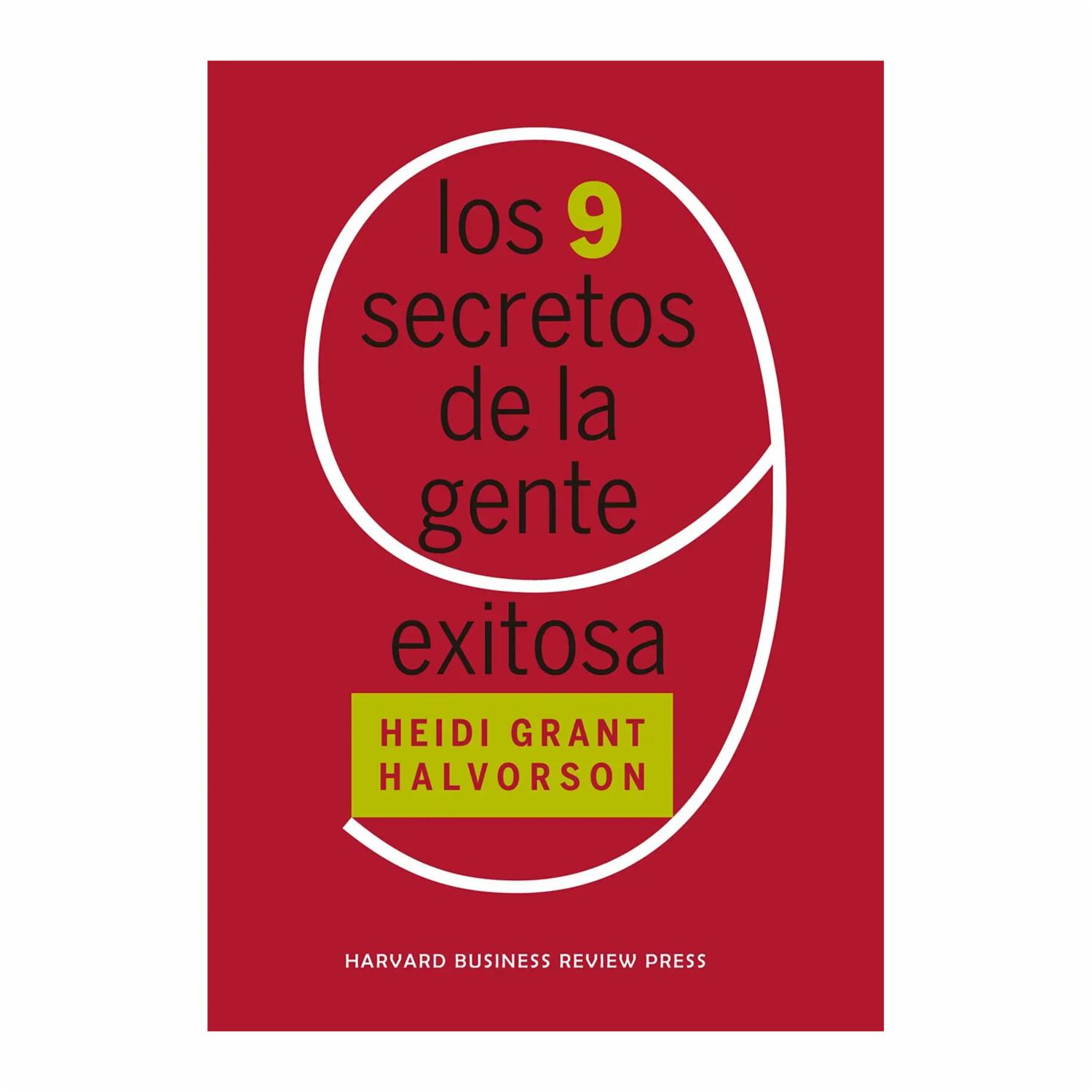Los 9 Secretos De La Gente Exitosa Heidi Grant Halvorson DIANA 120 Páginas
