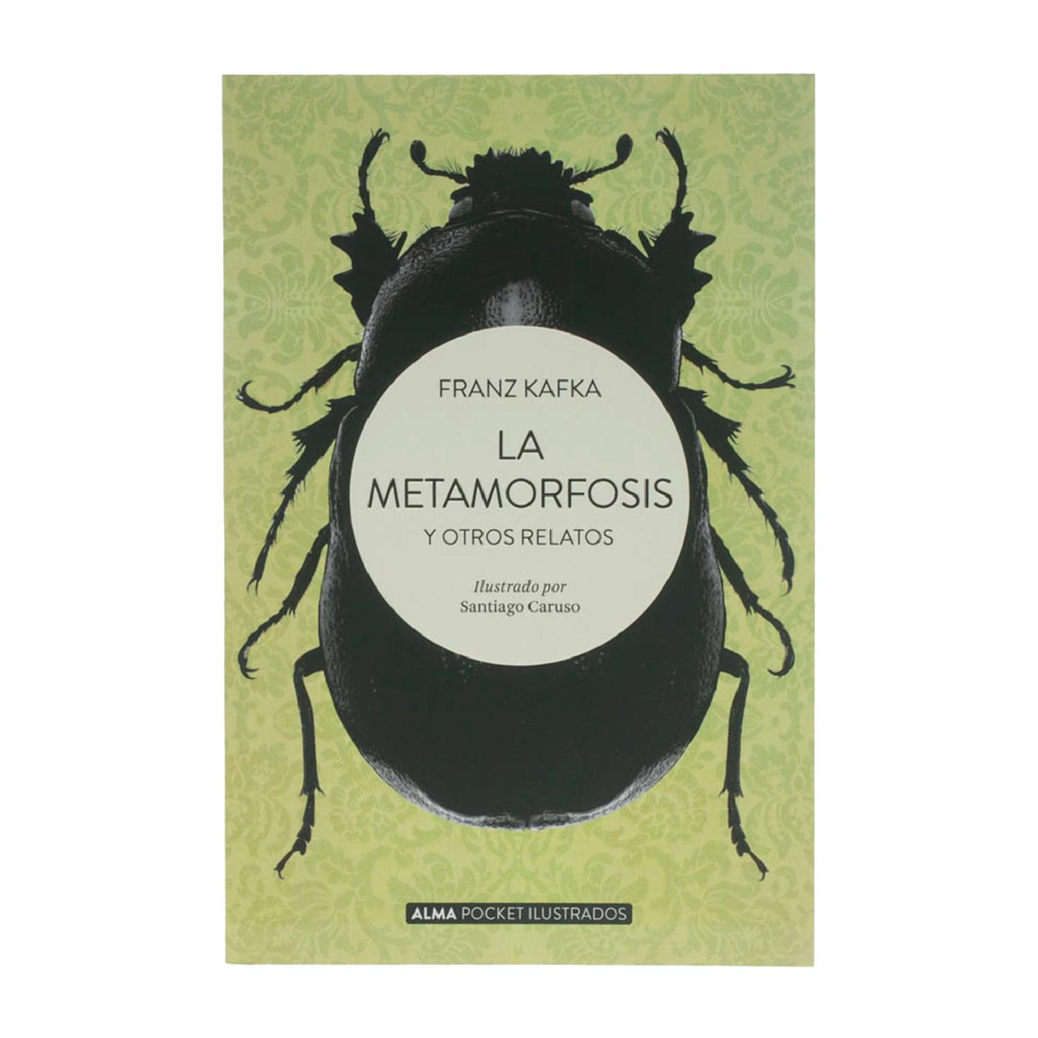 La Metamorfosis Y Otros Relatos Franz Kafka EDITORIAL ALMA 144 Páginas