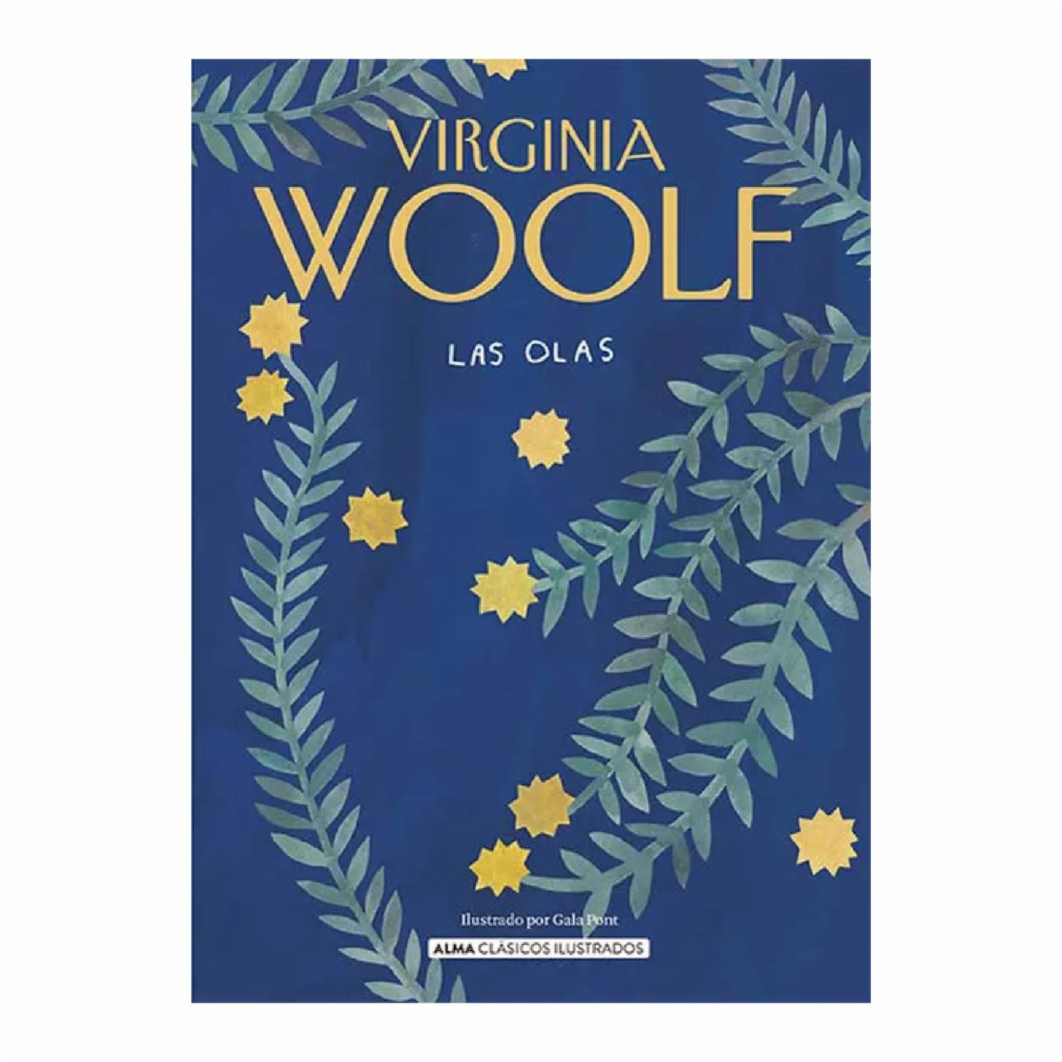 Las Olas Virginia Woolf EDITORIAL ALMA 217 Páginas