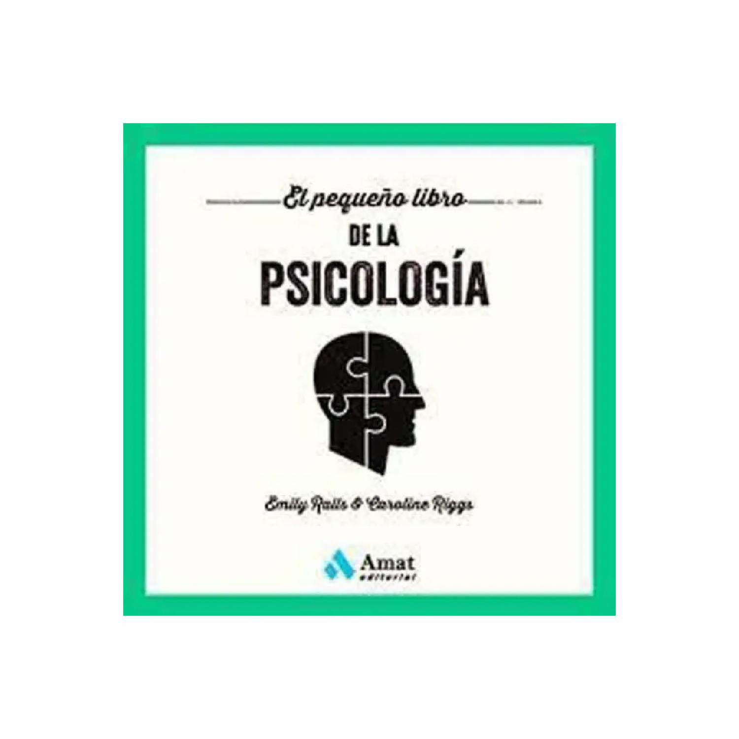 Libro El Pequeño Libro De La Psicología AMAT EDITORIAL 137 Páginas