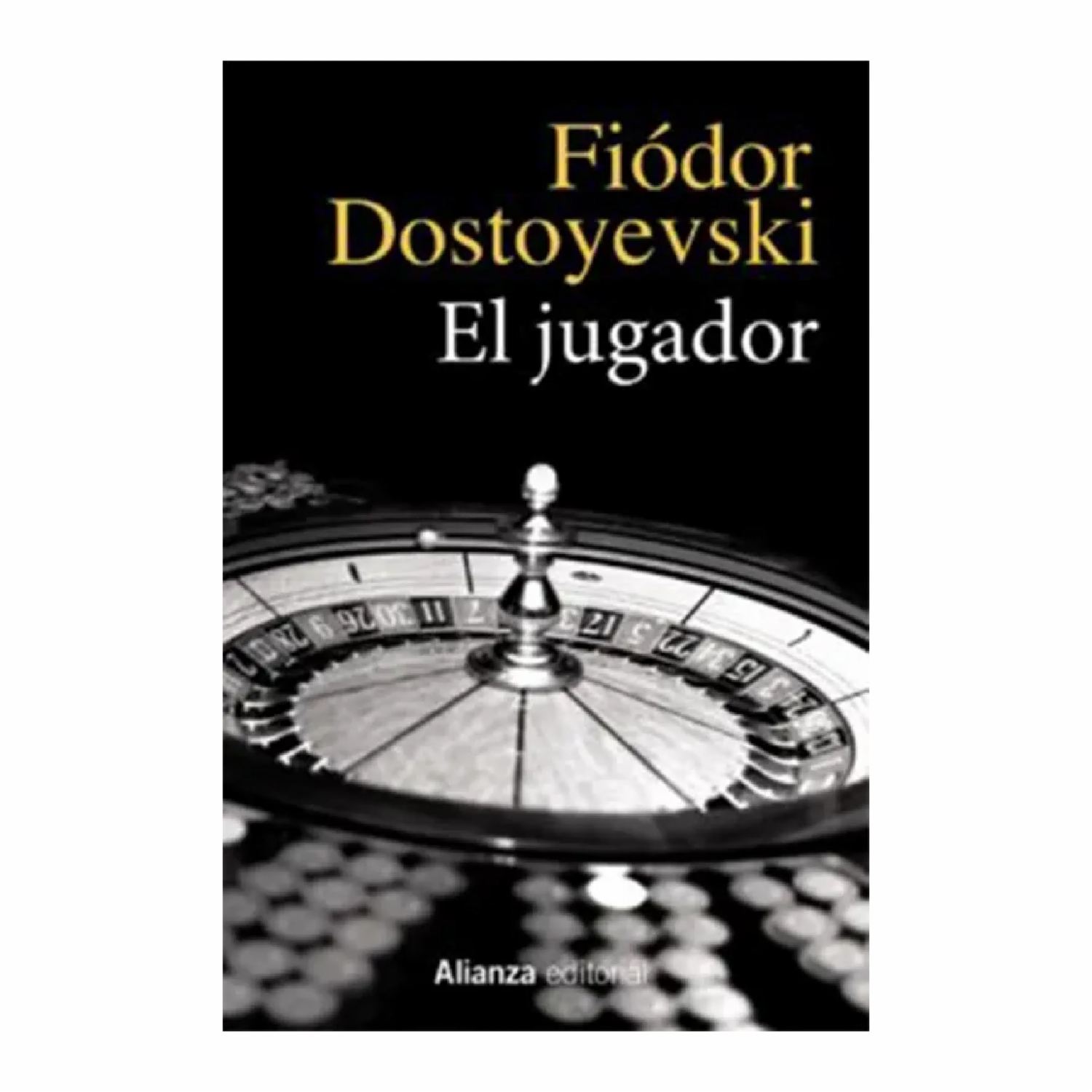 EL Jugador Fiódor Dostoyevski ALIANZA EDITORIAL 256 Páginas