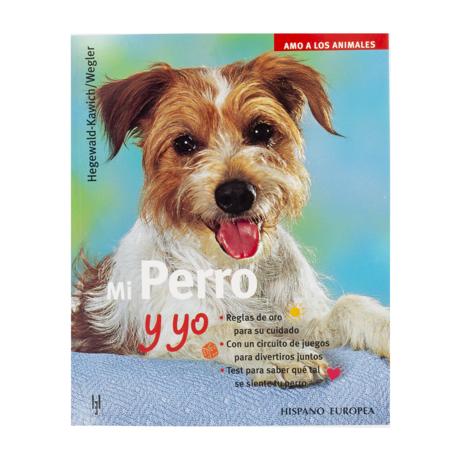 Libro Mi Perro Y Yo HISPANO EUROPEA 64 Páginas