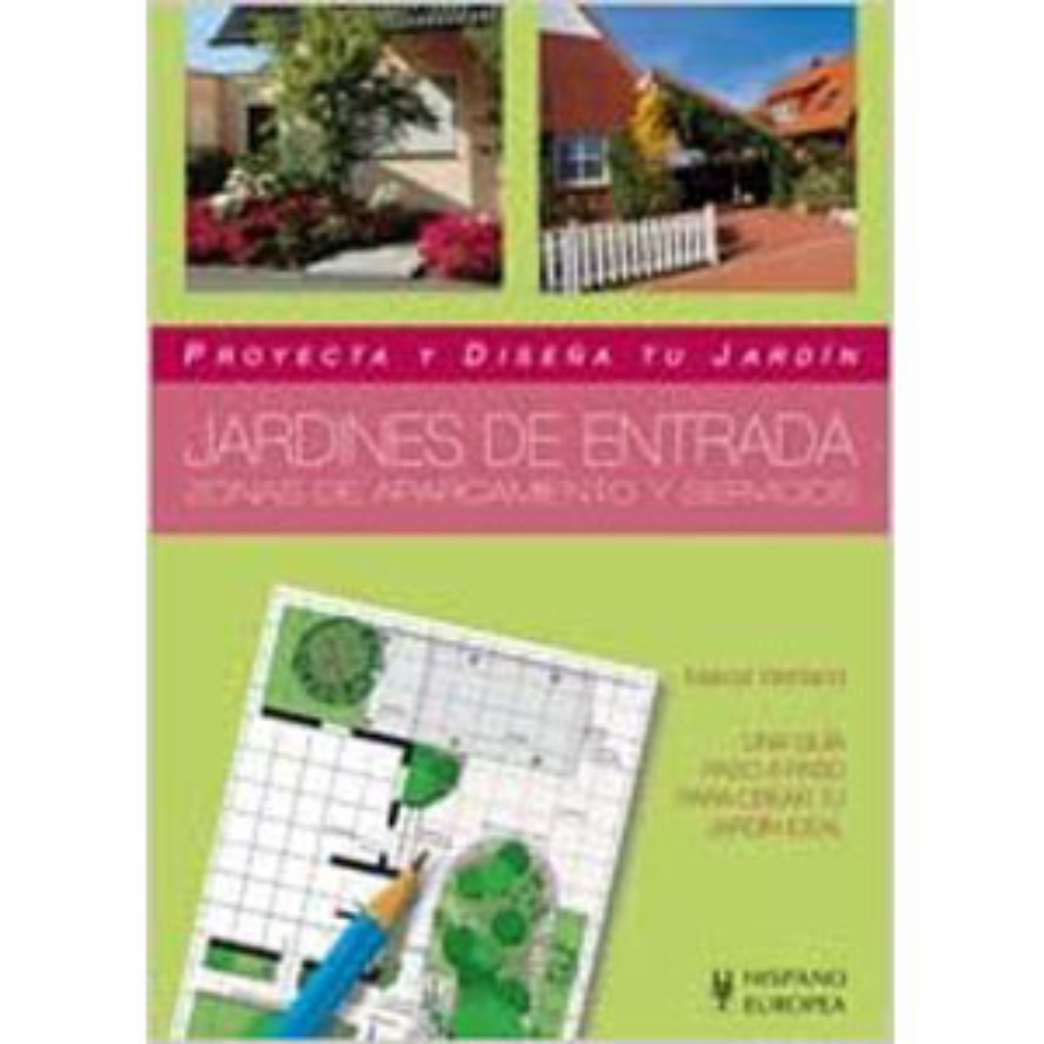 Libro Jardines De Entrada Zonas De Aparcamiento Y S HISPANO EUROPEA 79 Páginas