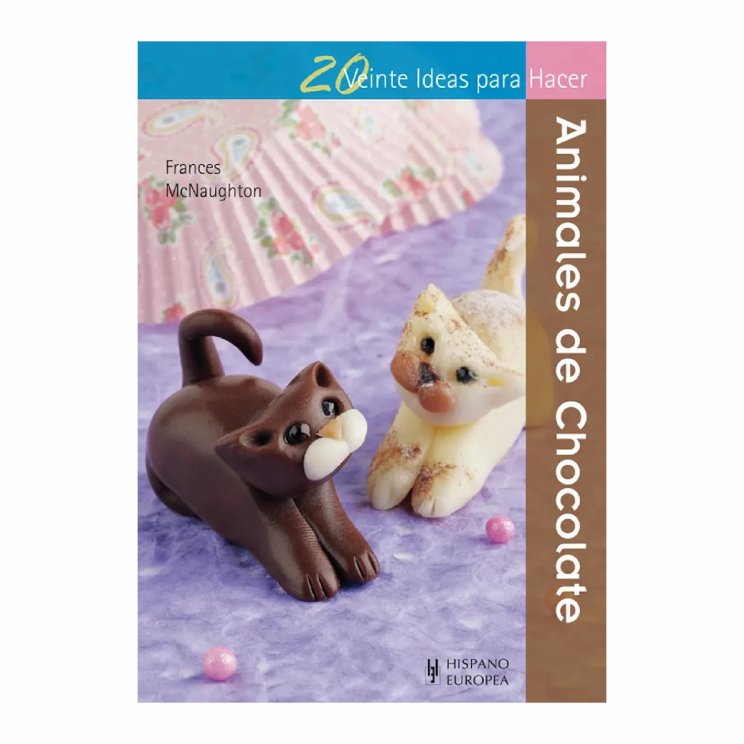 Libro 20 Veinte Ideas Para Hacer Animales De Chocolate MR.BOOKS 48 Páginas