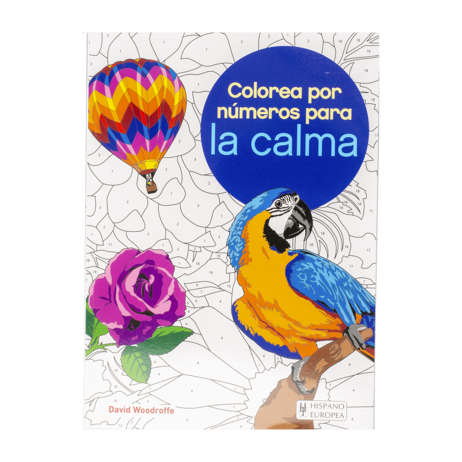 Libro Colorea Por Números Para La Calma HISPANO EUROPEA 69 Páginas