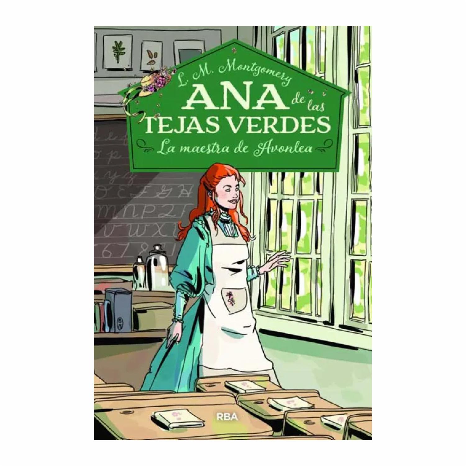 Libro Ana De Las Tejas Verdes 3. La Maestra De Avonlea RBA 192 Páginas
