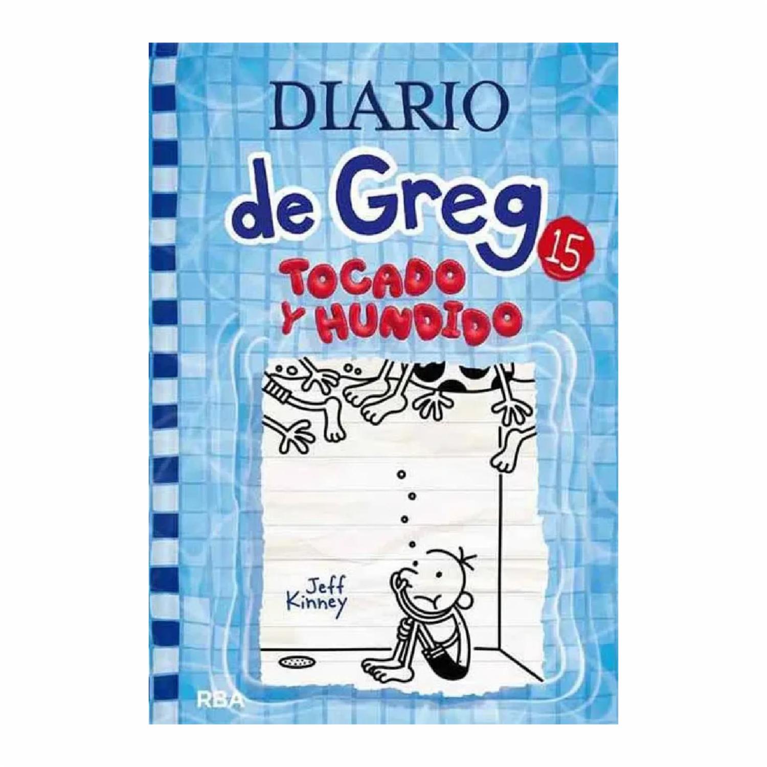Diario De Greg 15 Tocado Y Hundido Jeff Kinney RBA 216 Páginas