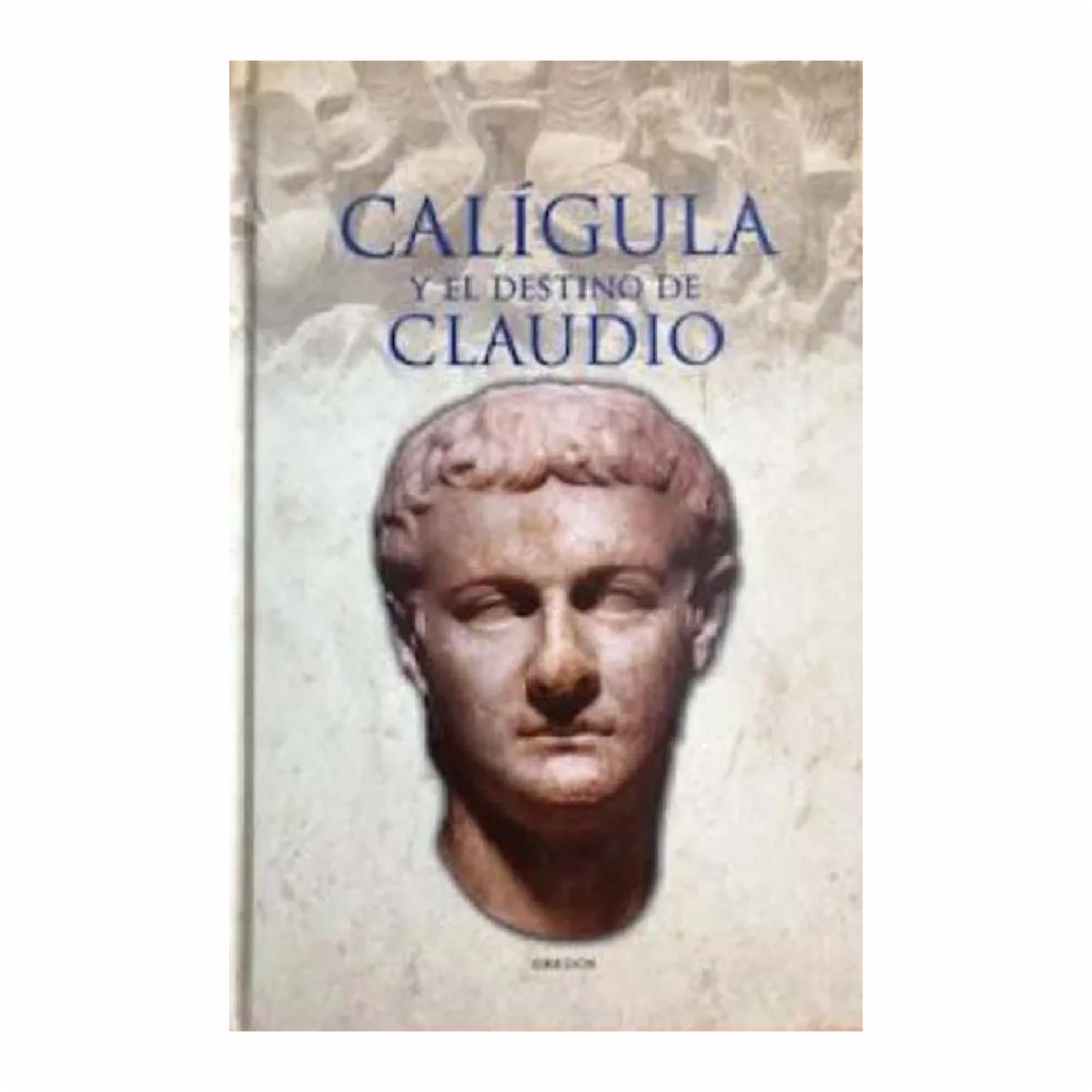 Calígula Y El Destino De Claudio GREDOS 141 Páginas