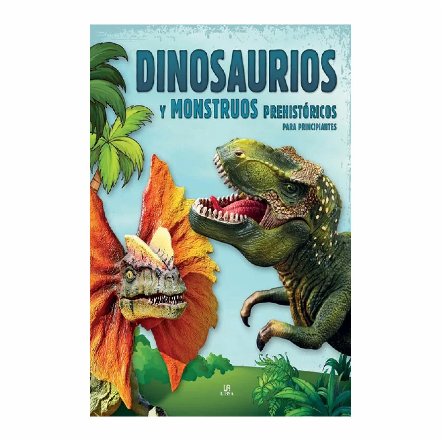 Libro Infantil Dinosaurios Y Mosntruos Prehistóricos LIBSA 64 Páginas