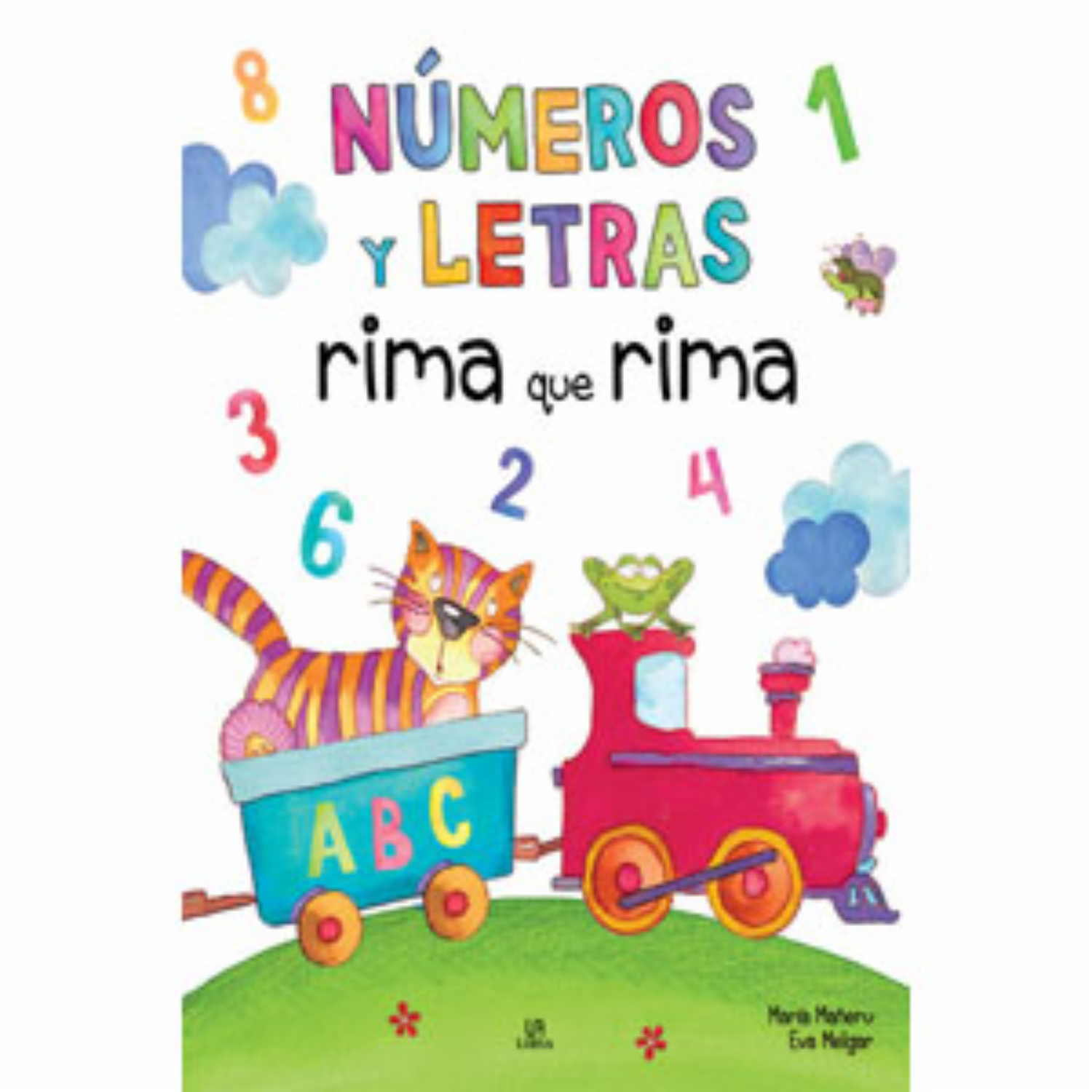 Números Y Letras Rima Que Rima Eva Melgar Lalanne LIBSA 64 Páginas