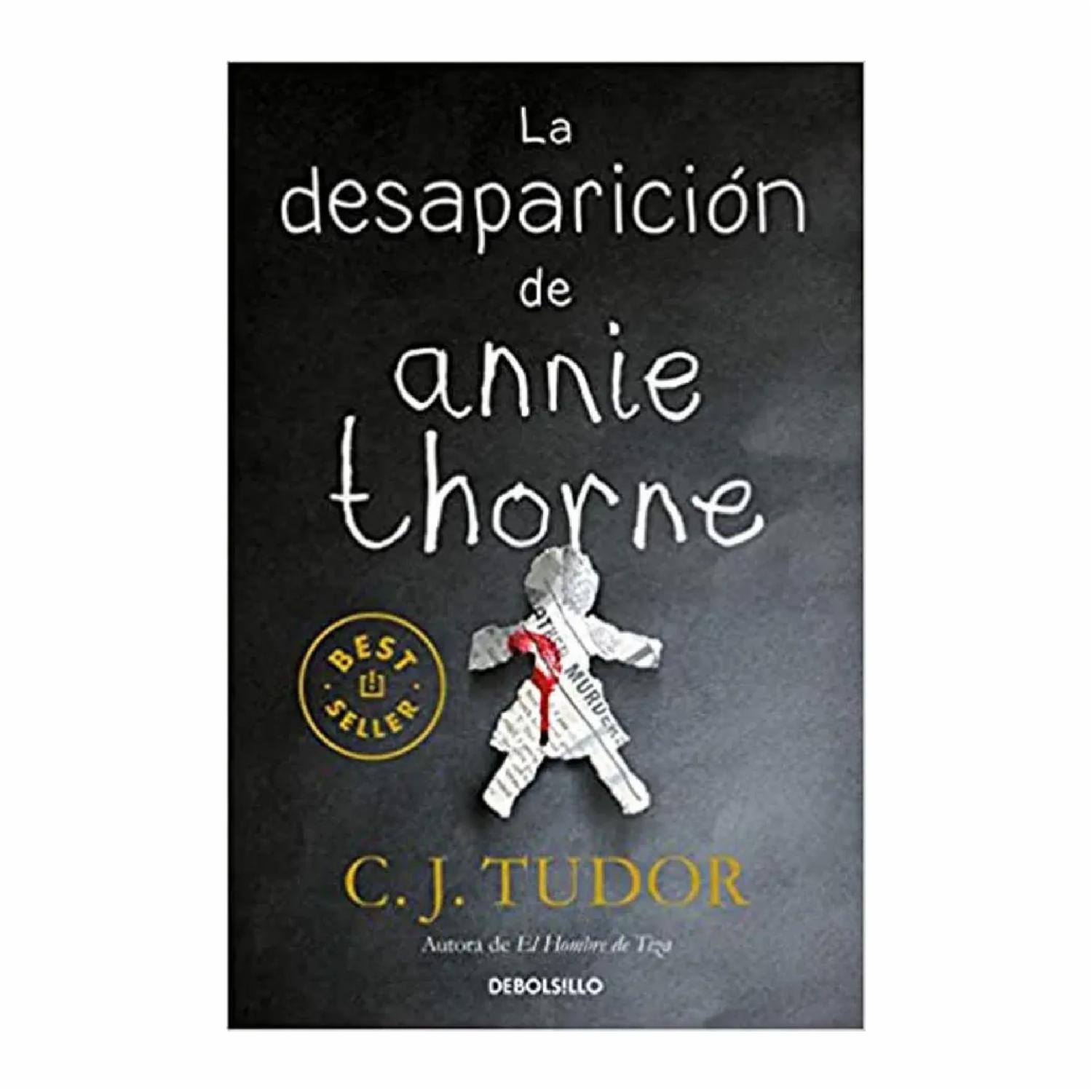 La Desaparición De Annie Thorne C.J. Tudor DEBOLSILLO 368 Páginas