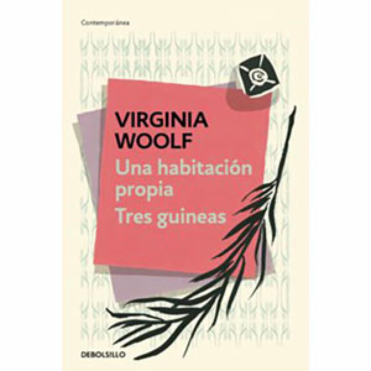 Libro Una Habitación Propia Tres Guineas DEBOLSILLO 439 Páginas