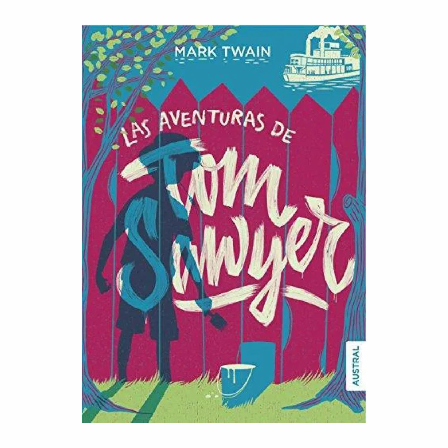 Libro Las Aventuras De Tom Sawyer AUSTRAL 320 Páginas