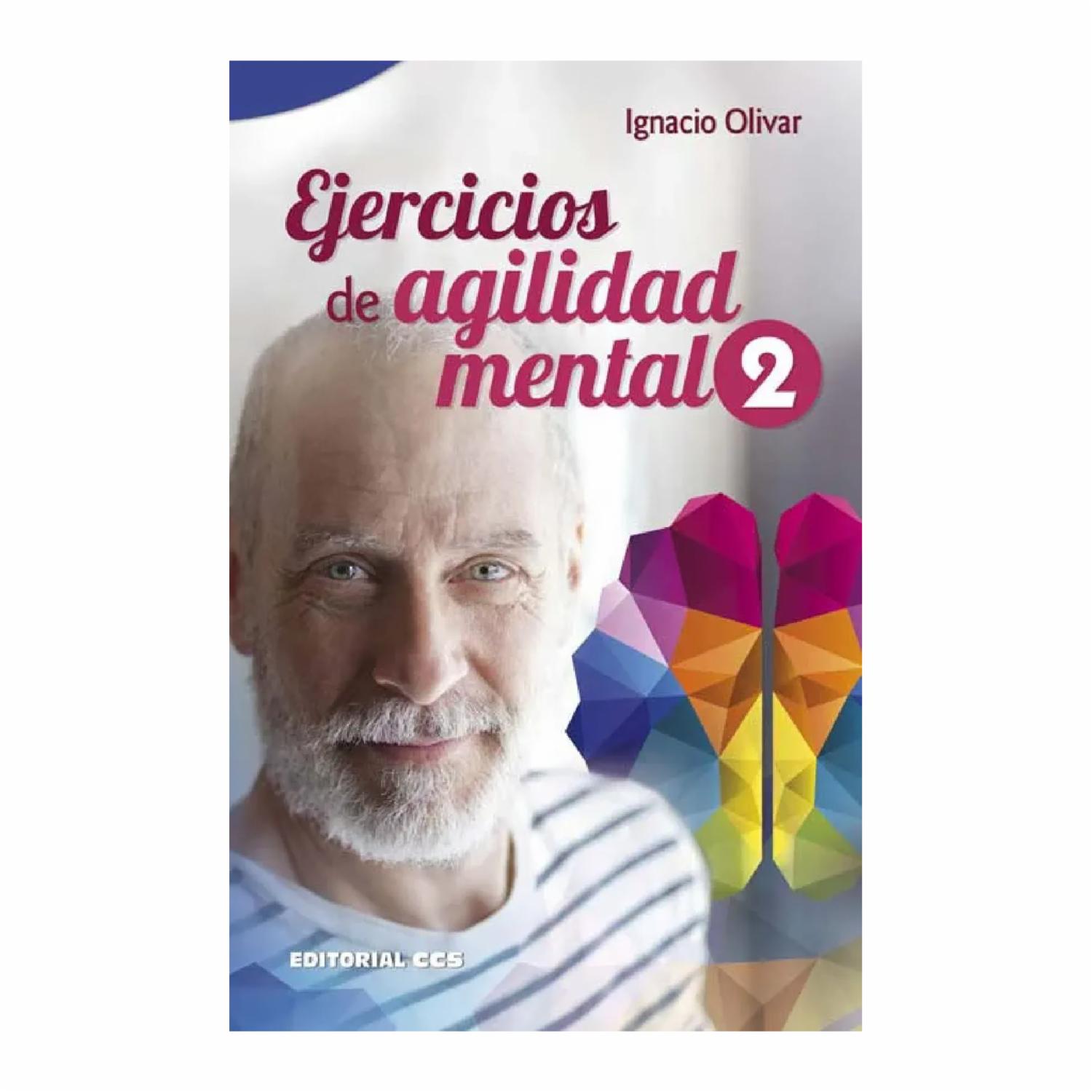 Ejercicios De Agilidad Mental 2 Ignacio Olivar Noguera EDITORIAL CCS 232 Páginas