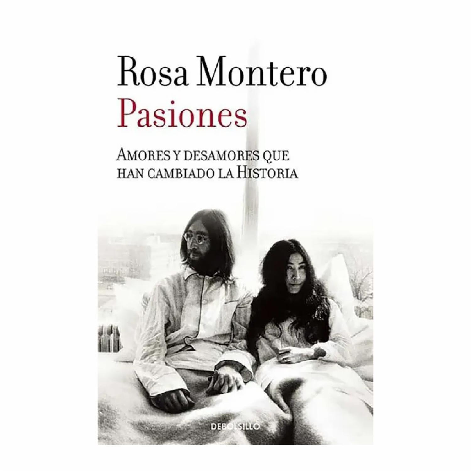 Pasiones Rosa Montero DEBOLSILLO 253 Páginas