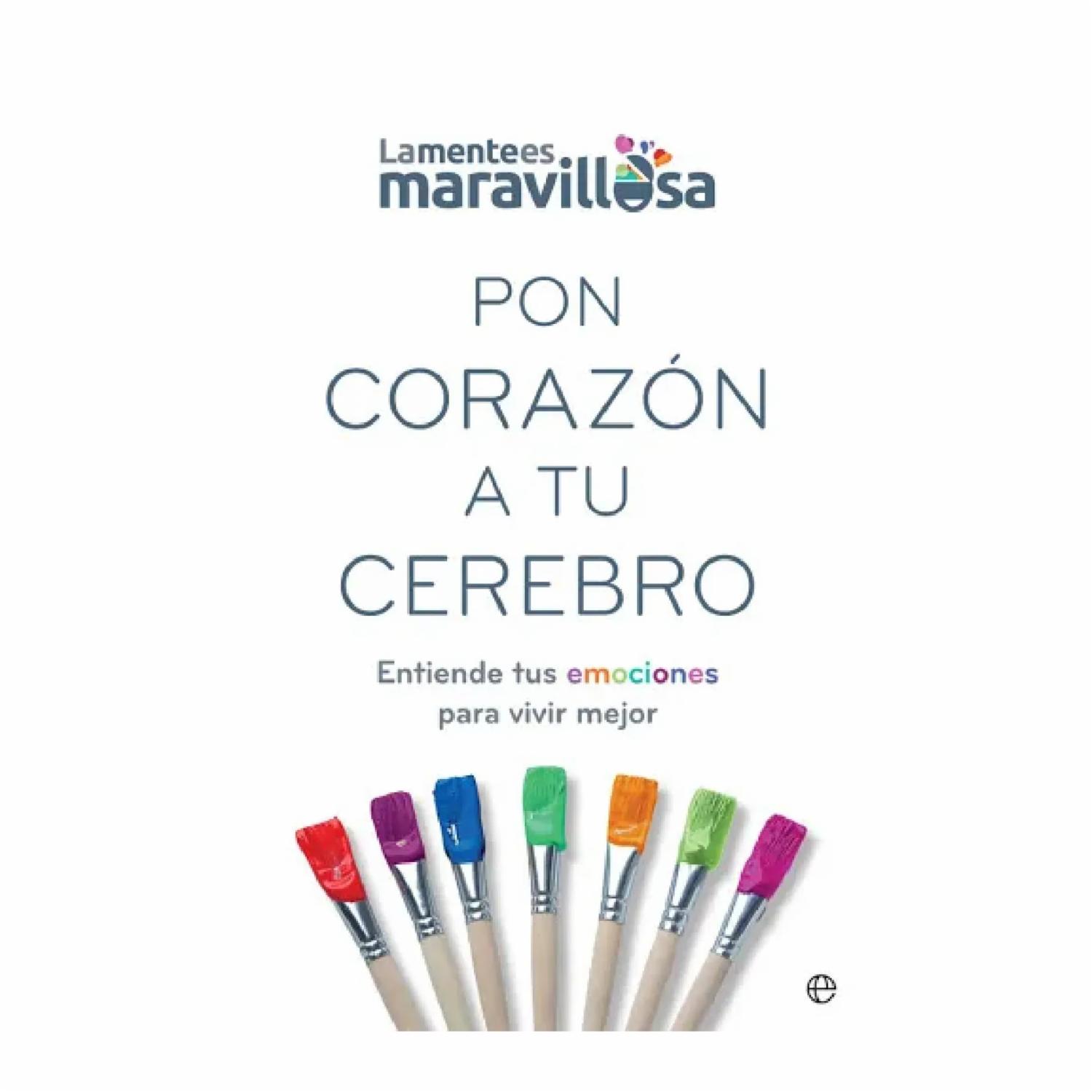 Pon Corazón A Tu Cerebro La Mente Es Maravillosa LA ESFERA DE LOS LIBROS 333 Páginas