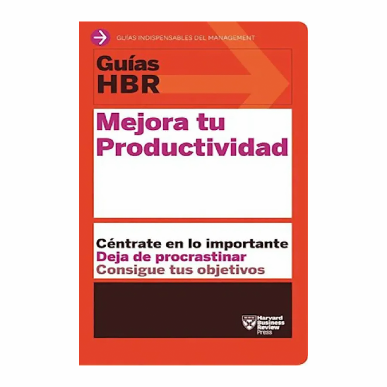 Mejora Tu Productividad Harvard Business Review HARVARD BUSINESS REVIEW PRESS 256 Páginas