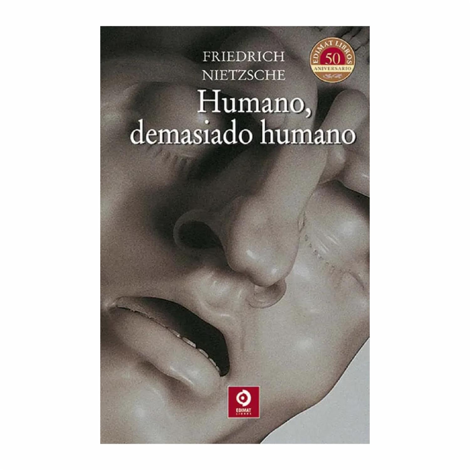 Humano Demasiado Humano Nietzsche, Friedrich EDIMAT 336 Páginas