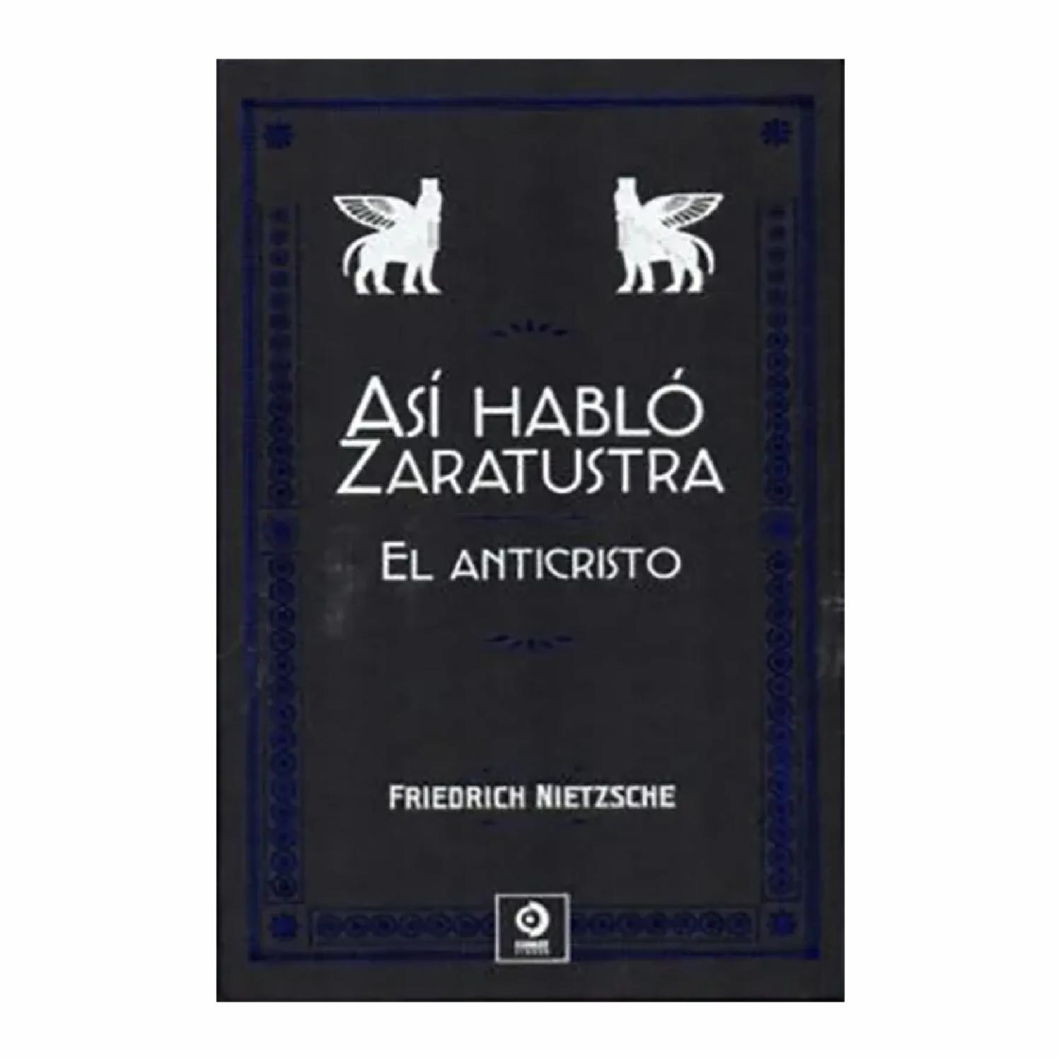 Asi Hablo Zaratustra El Anticristo Friedrich Nietzsche EDIMAT 432 Páginas
